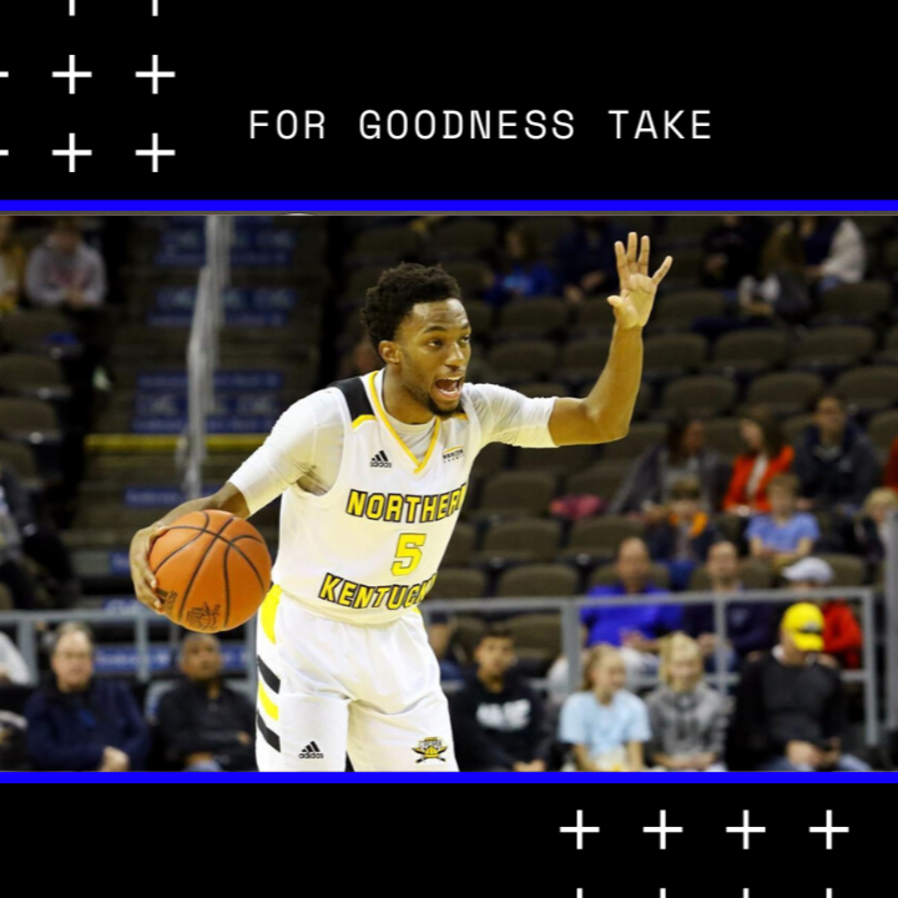 For Goodness Take