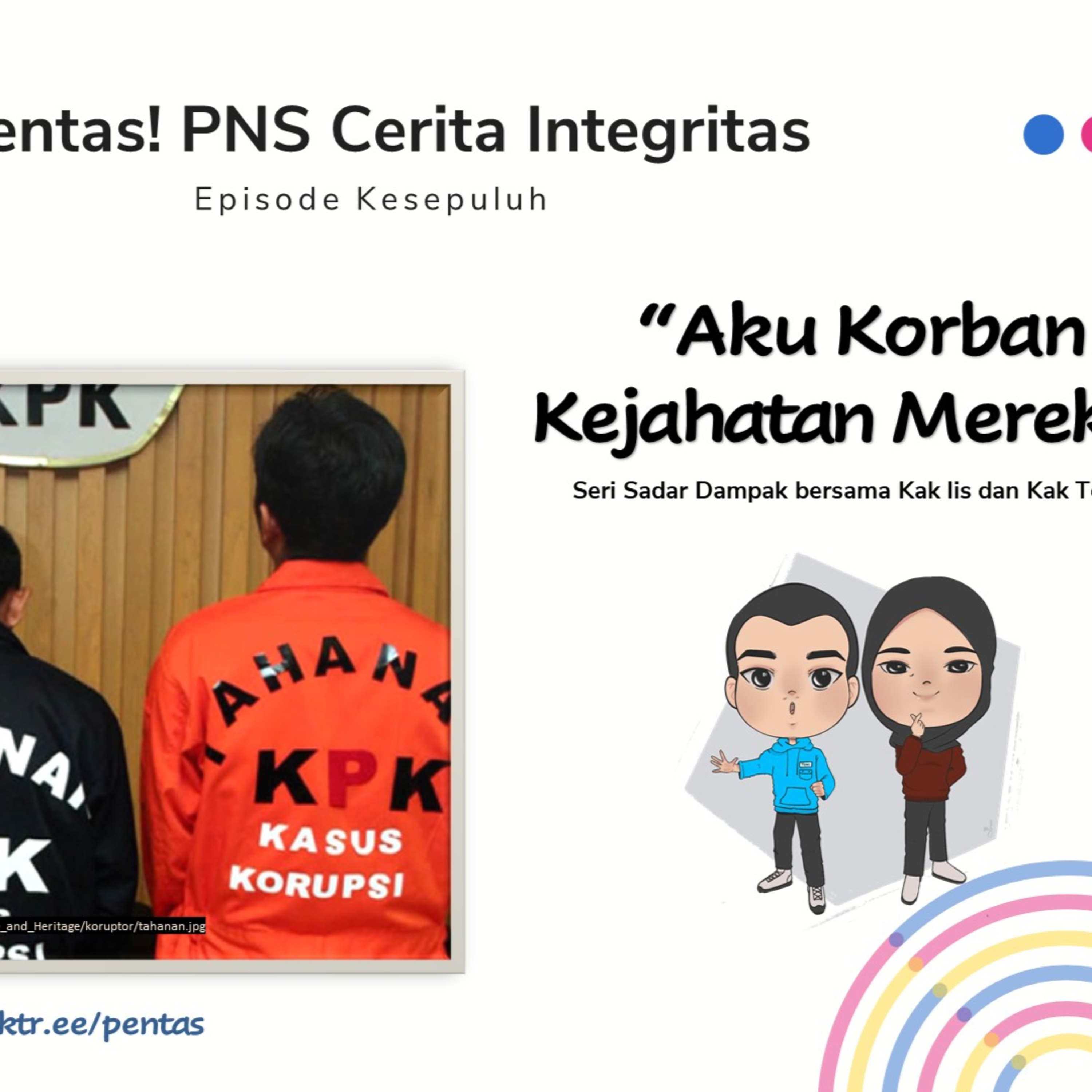 Pentas! #PNSCeritaIntegritas