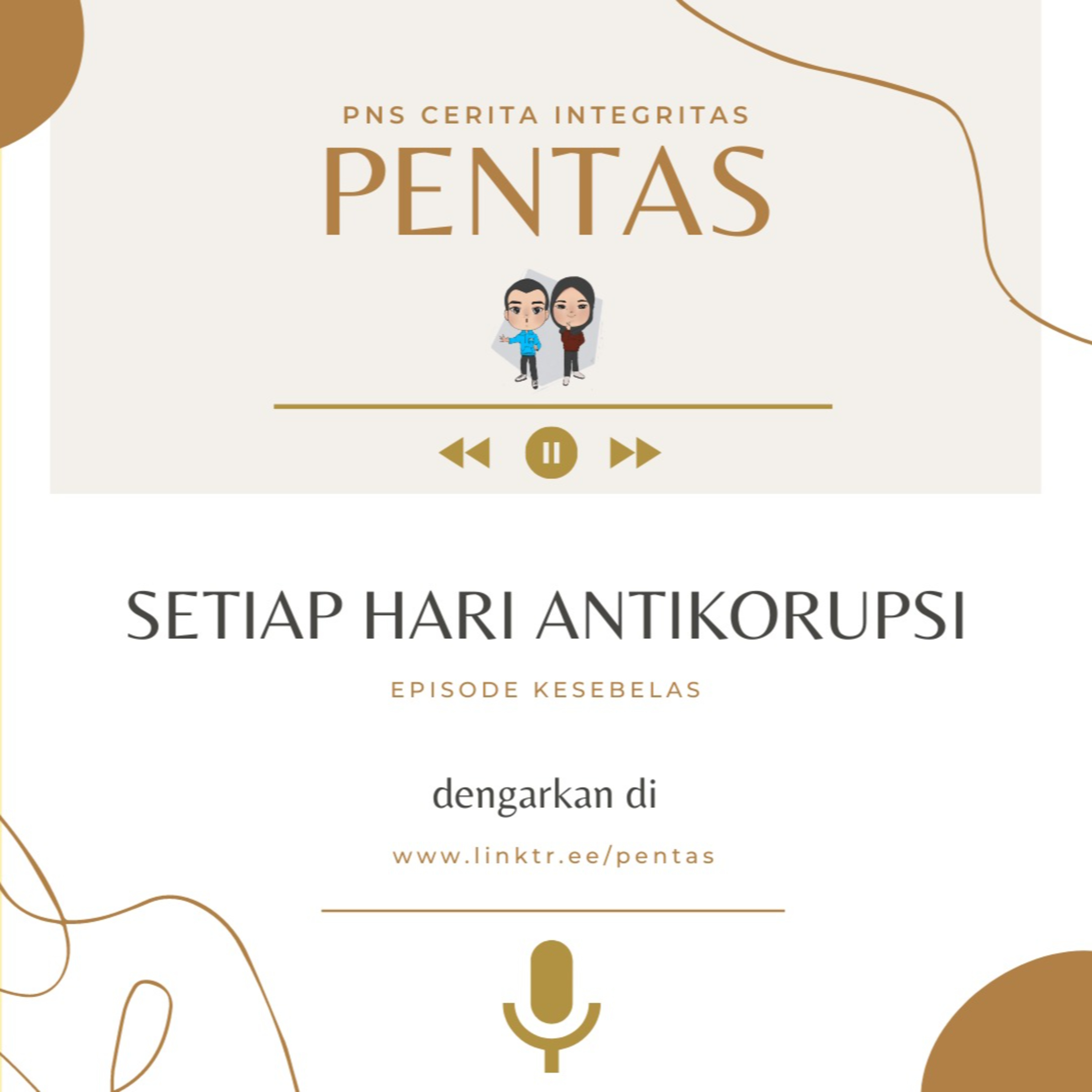 Pentas! #PNSCeritaIntegritas