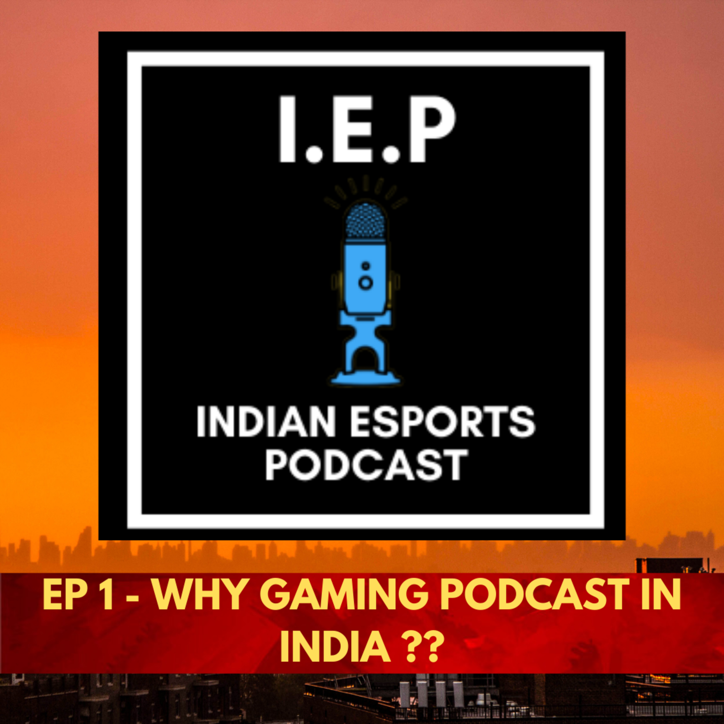 IndianEsports Podcast