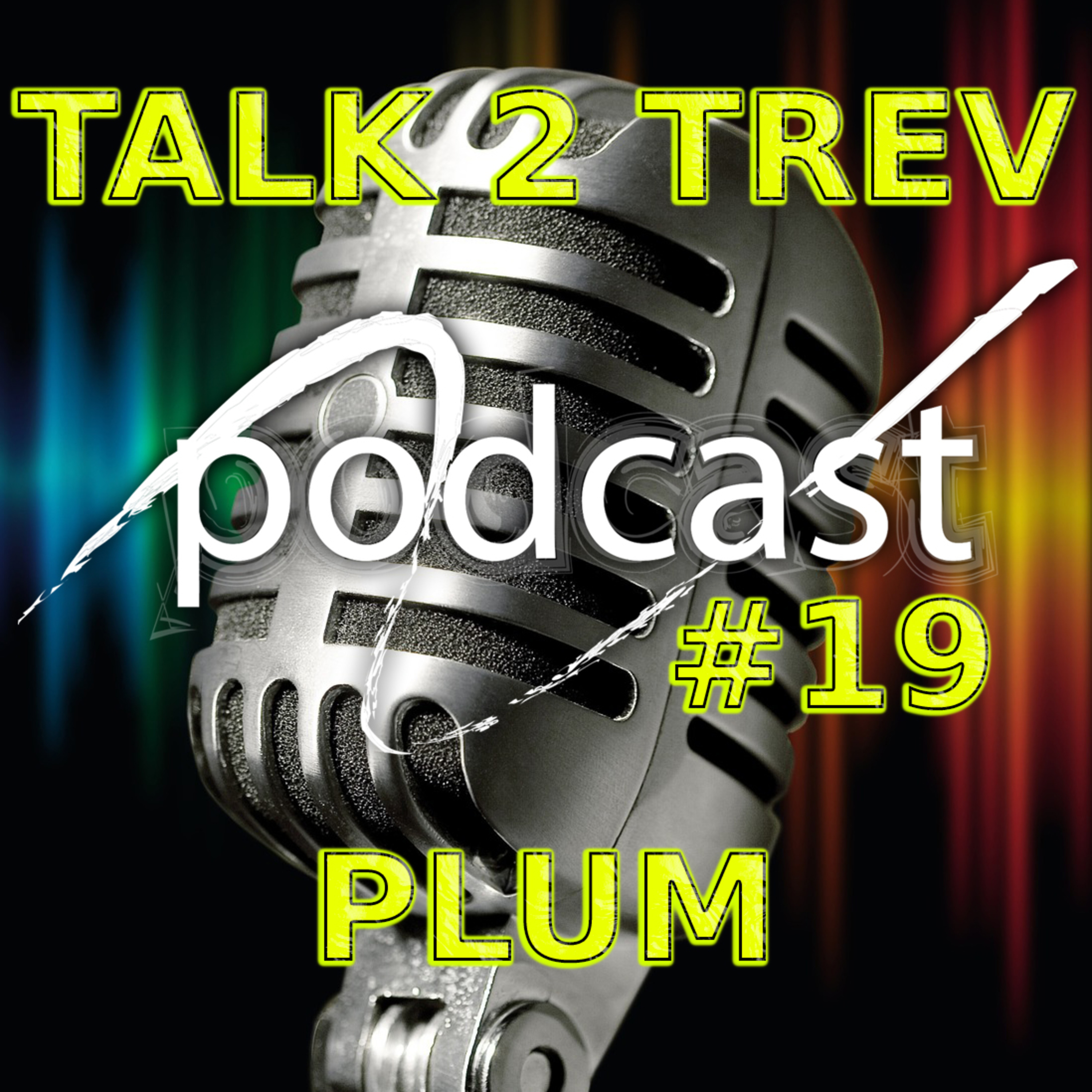 Talk 2 Trev