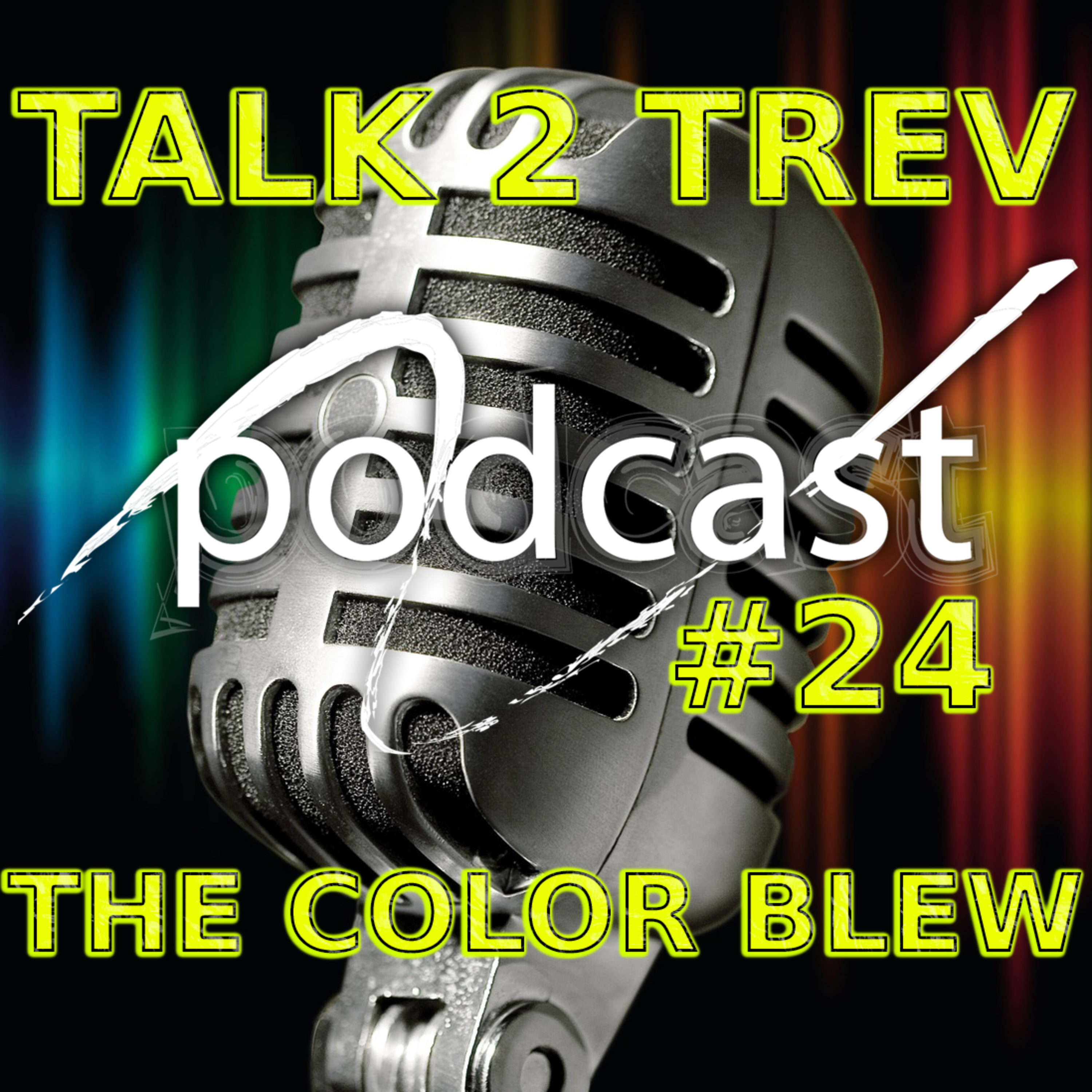 Talk 2 Trev