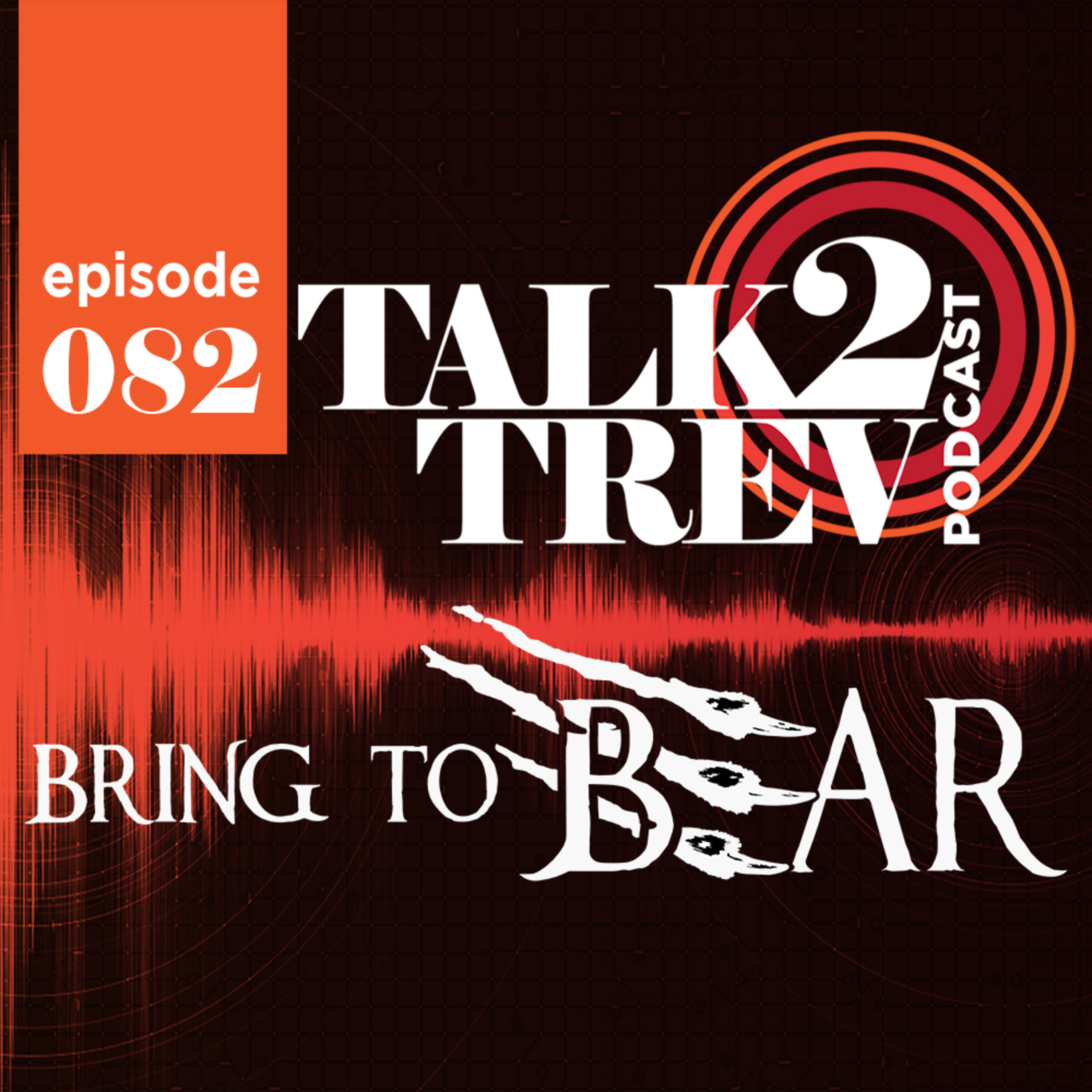 Talk 2 Trev