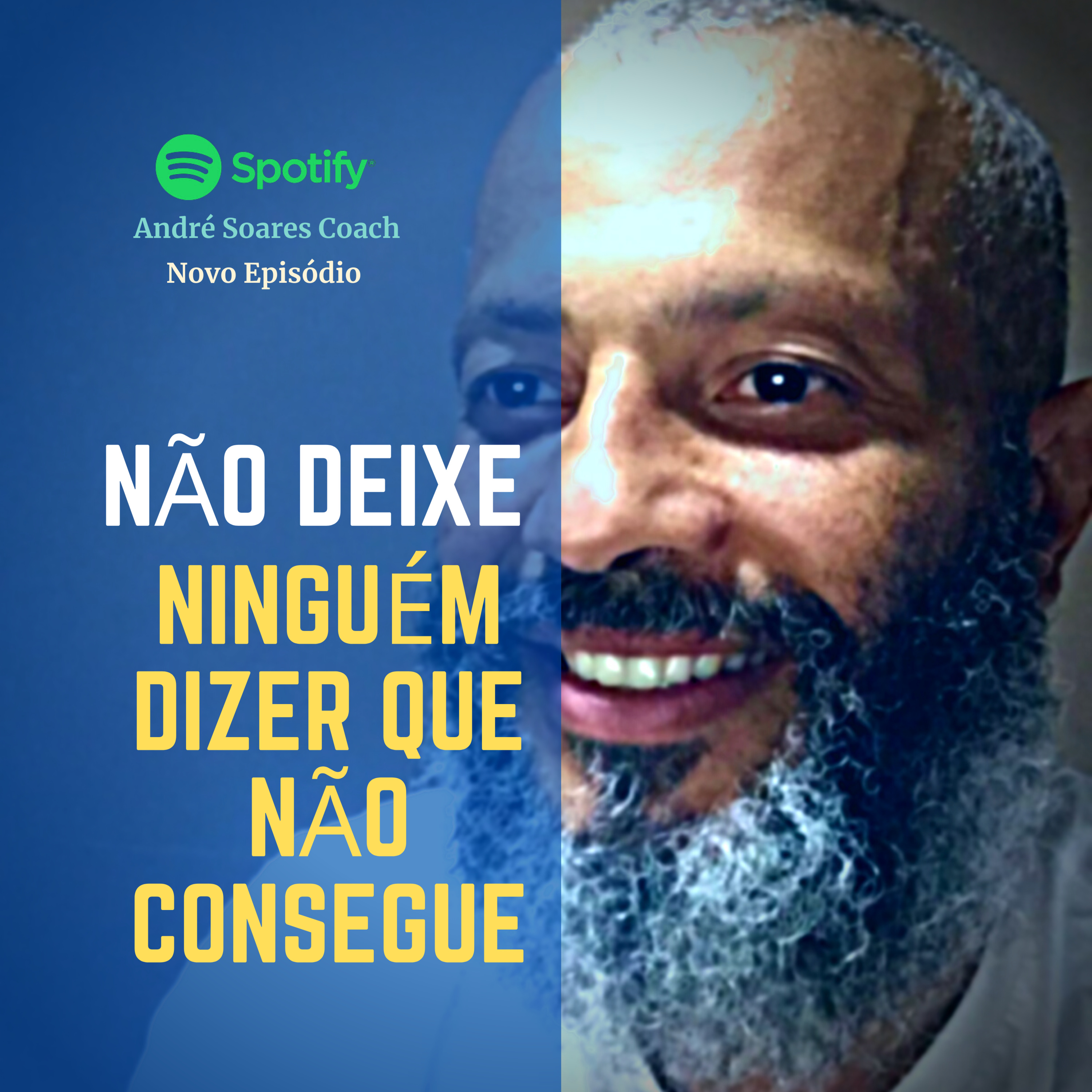NÃO DEIXE NINGUÉM DIZER QUE VOCÊ NÃO CONSEGUE episode artwork