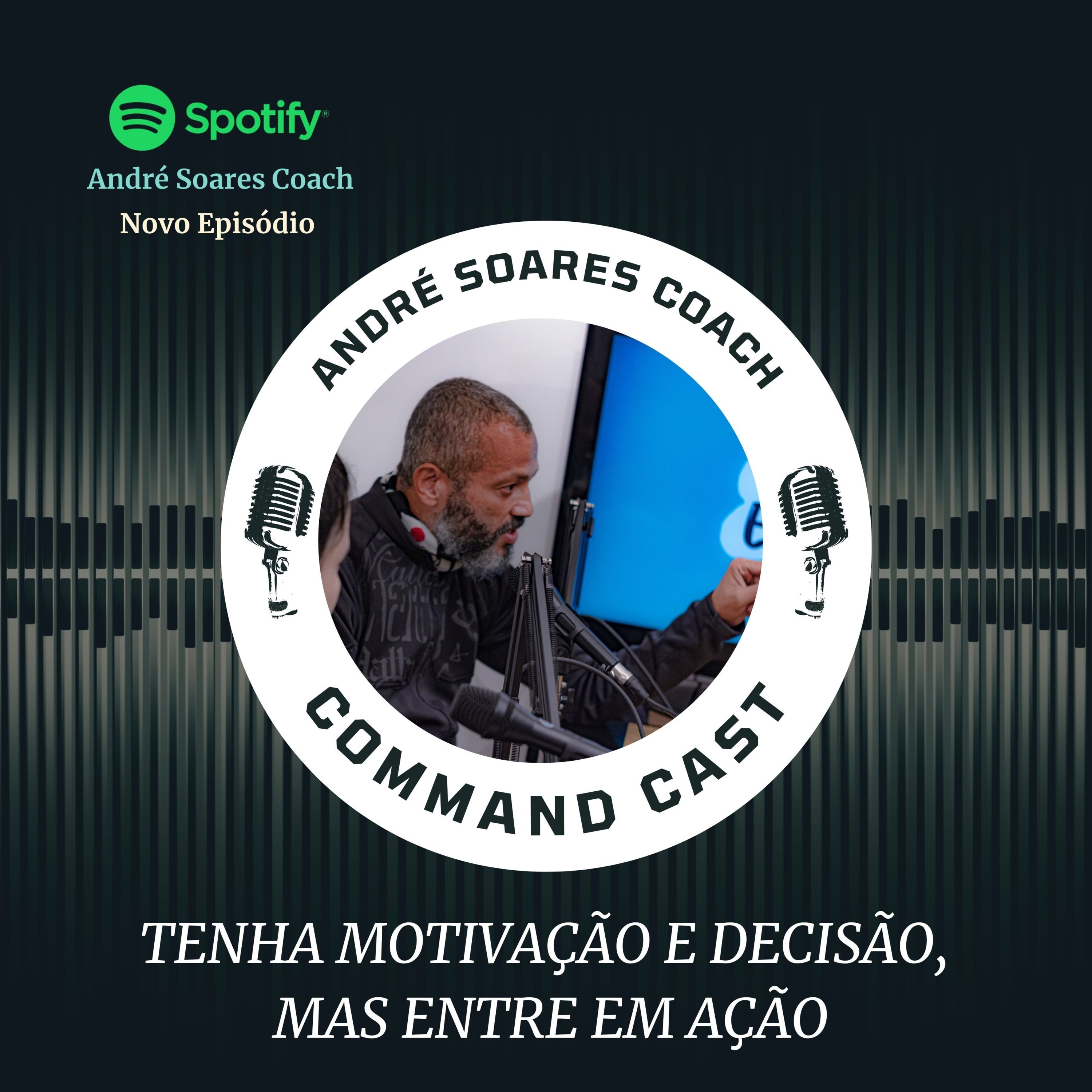 TENHA MOTIVAÇÃO E DECISÃO, MAS ENTRE EM AÇÃO episode artwork