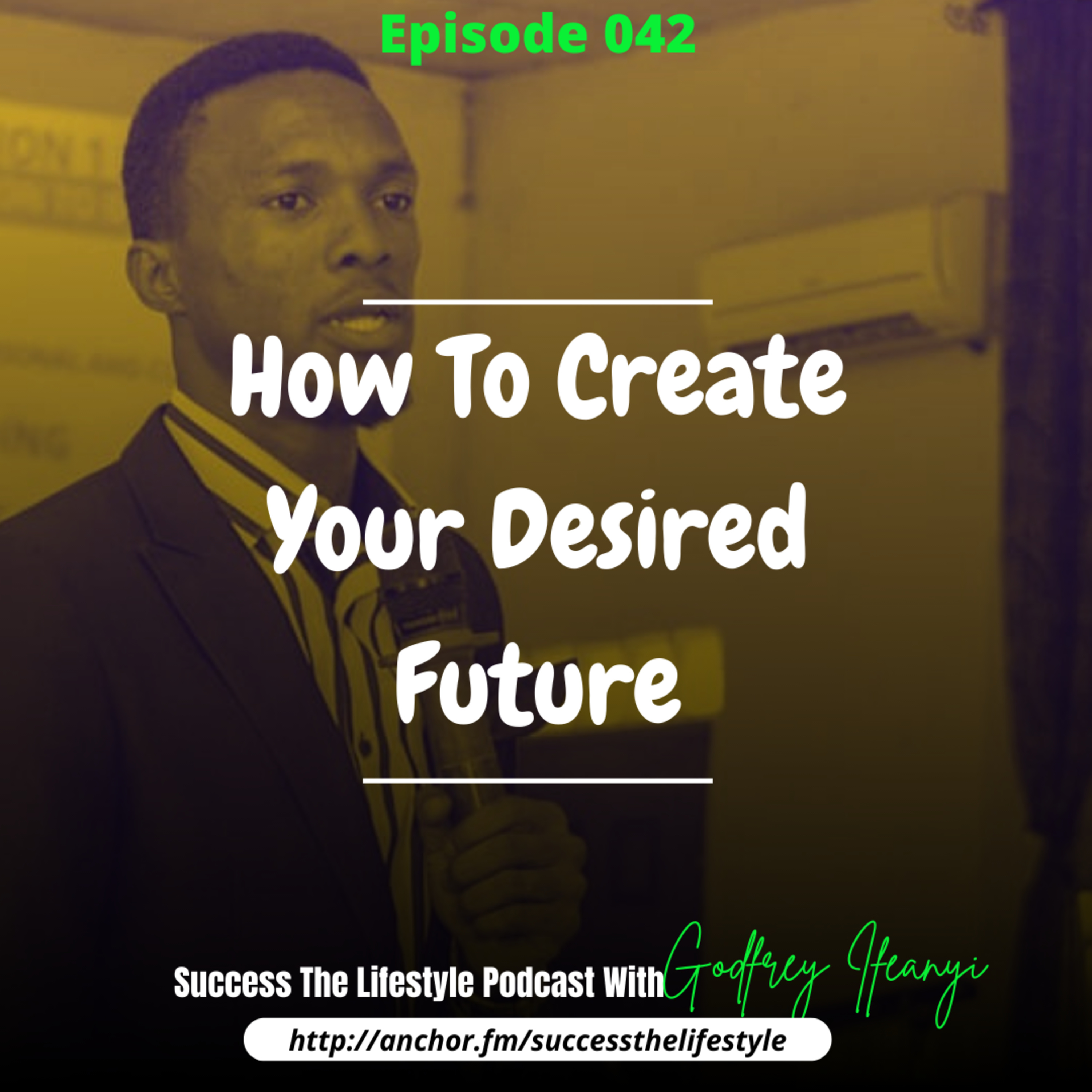 SUCCESS: THE LIFESTYLE w/ Godfrey Ifeanyi