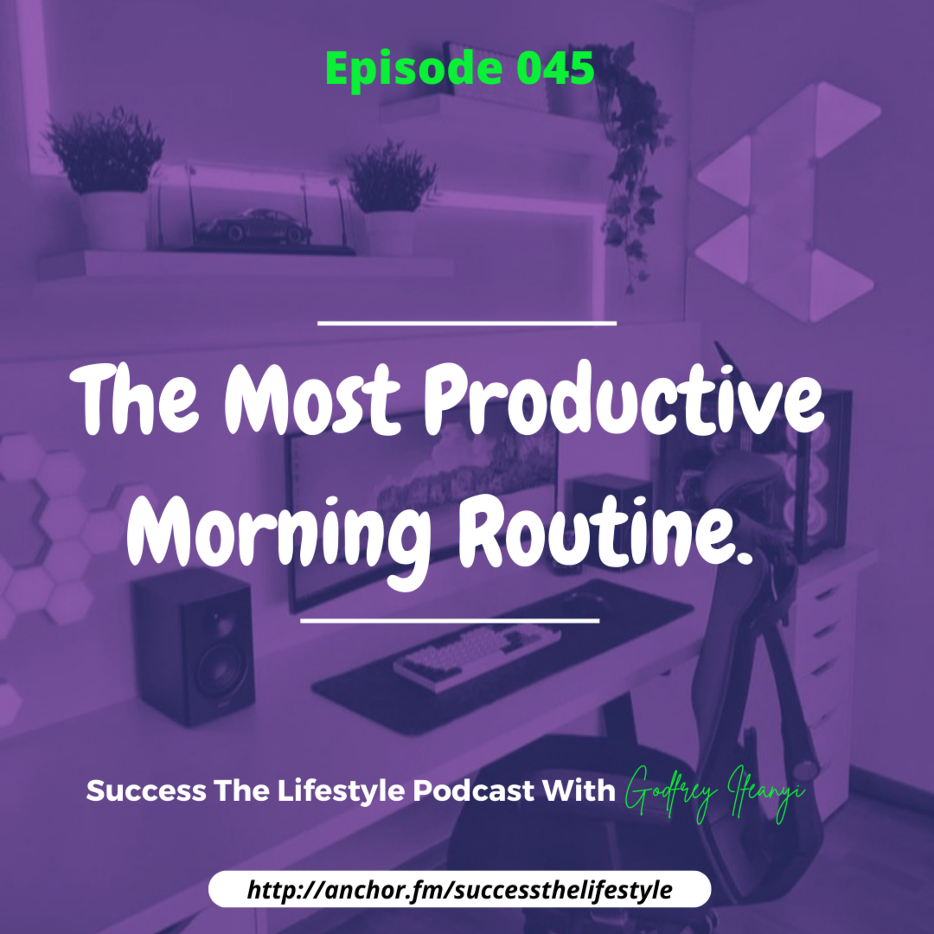 SUCCESS: THE LIFESTYLE w/ Godfrey Ifeanyi