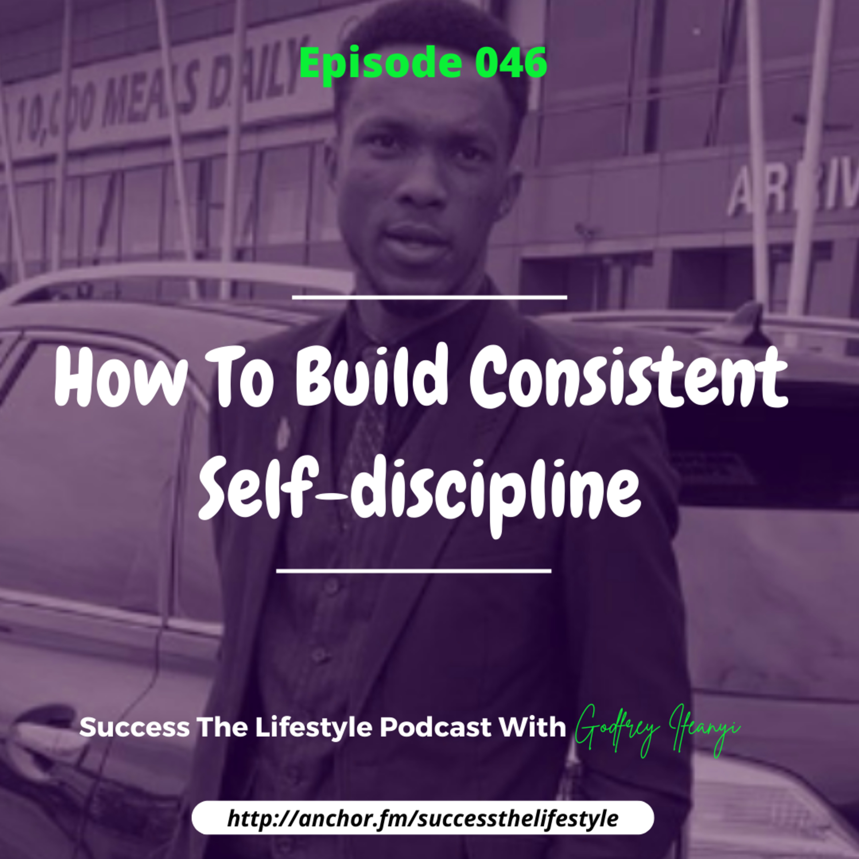 SUCCESS: THE LIFESTYLE w/ Godfrey Ifeanyi