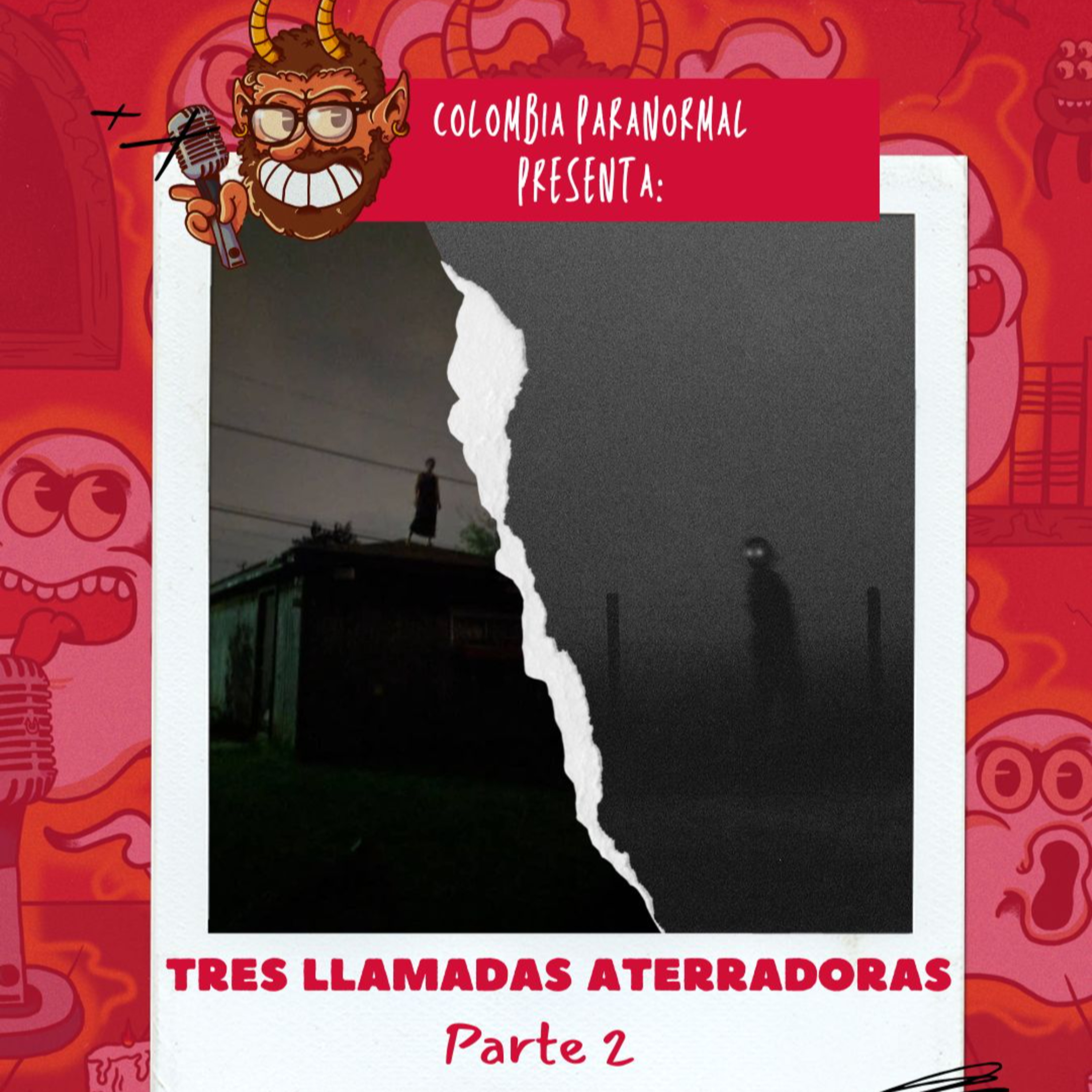 131 - Tres llamadas aterradoras. Parte 2  episode artwork