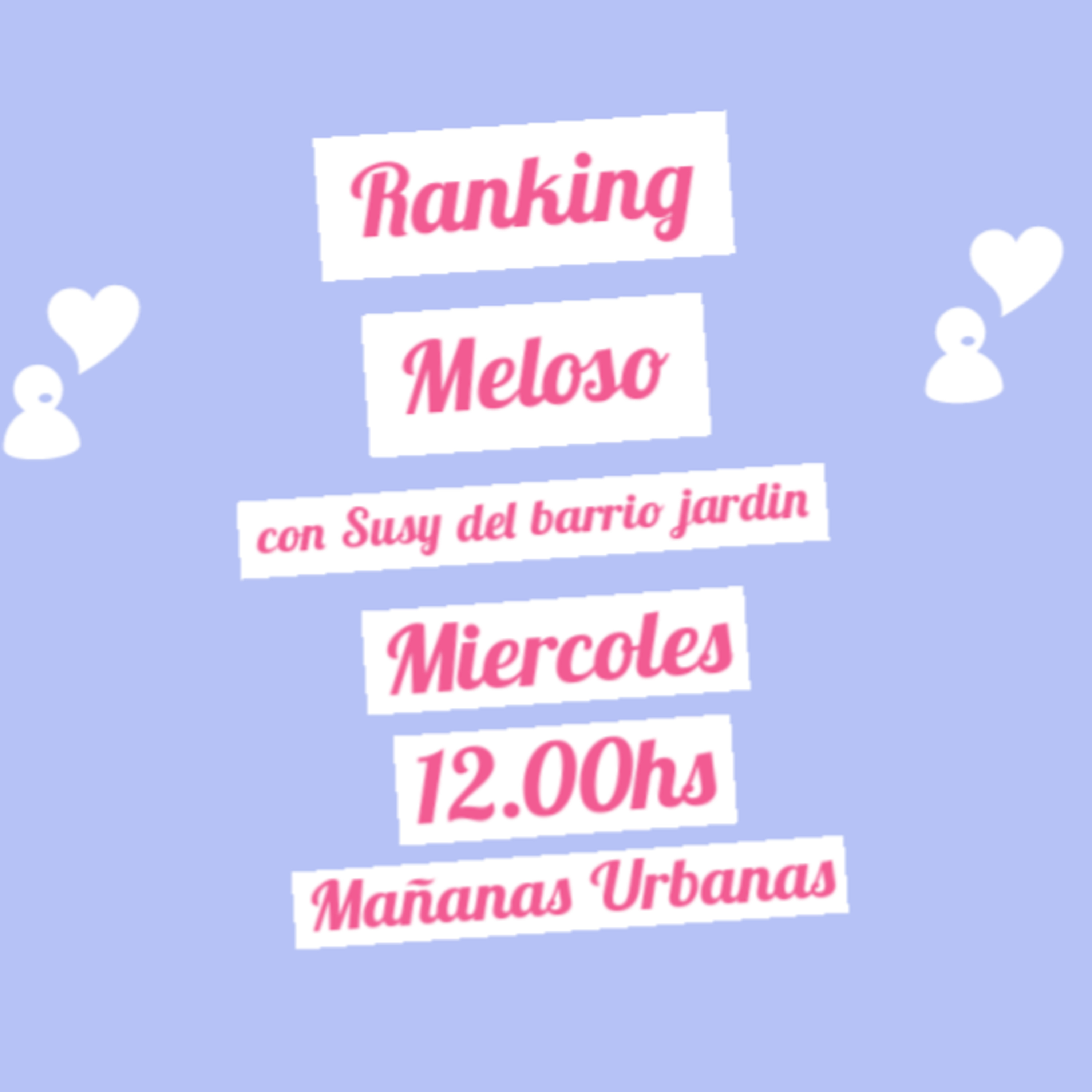 Ranking Meloso - #MañanasUrbanas episode artwork