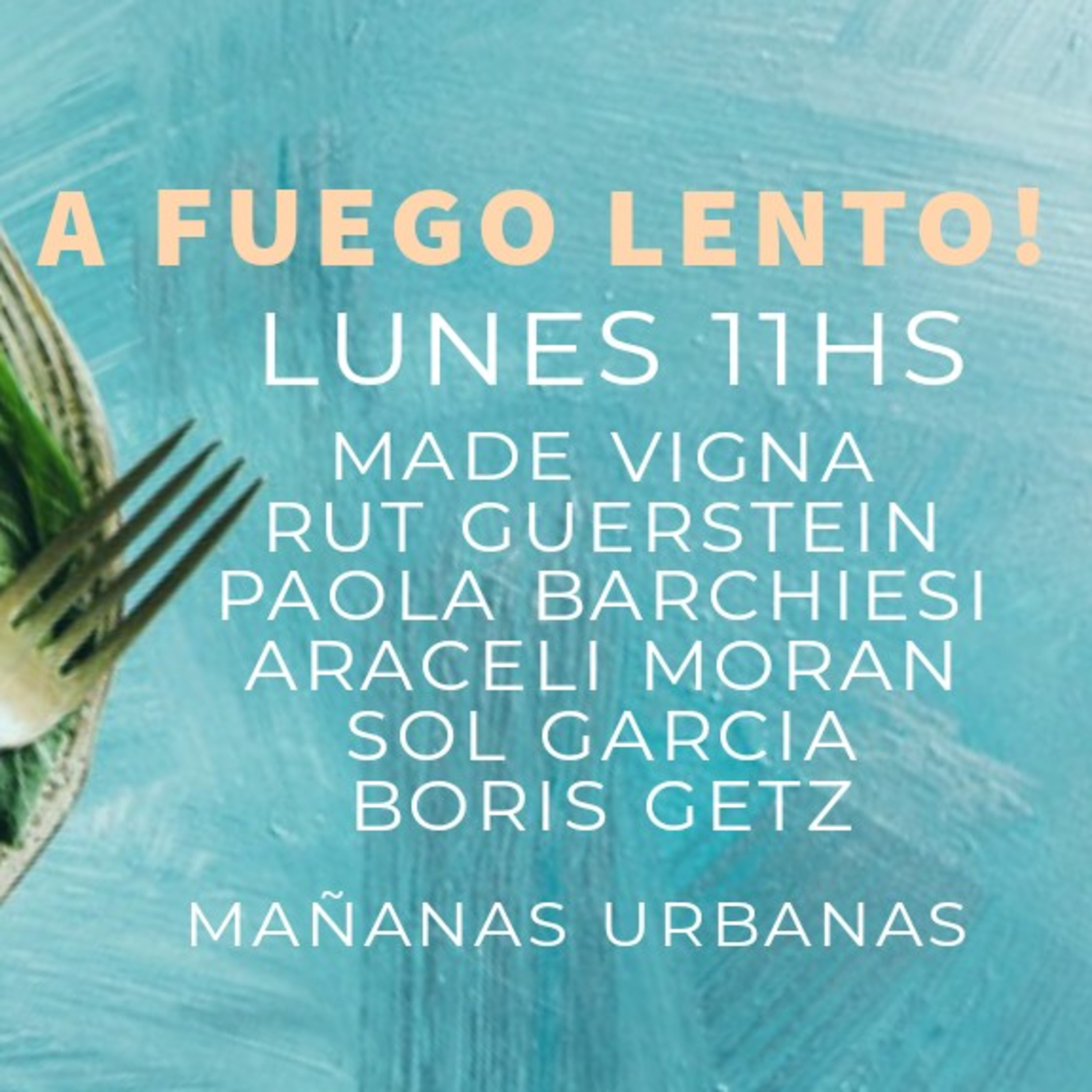 #MañanasUrbanas - A Fuego Lento! Made Vigna - Tacos y Panqueques sin TACC.