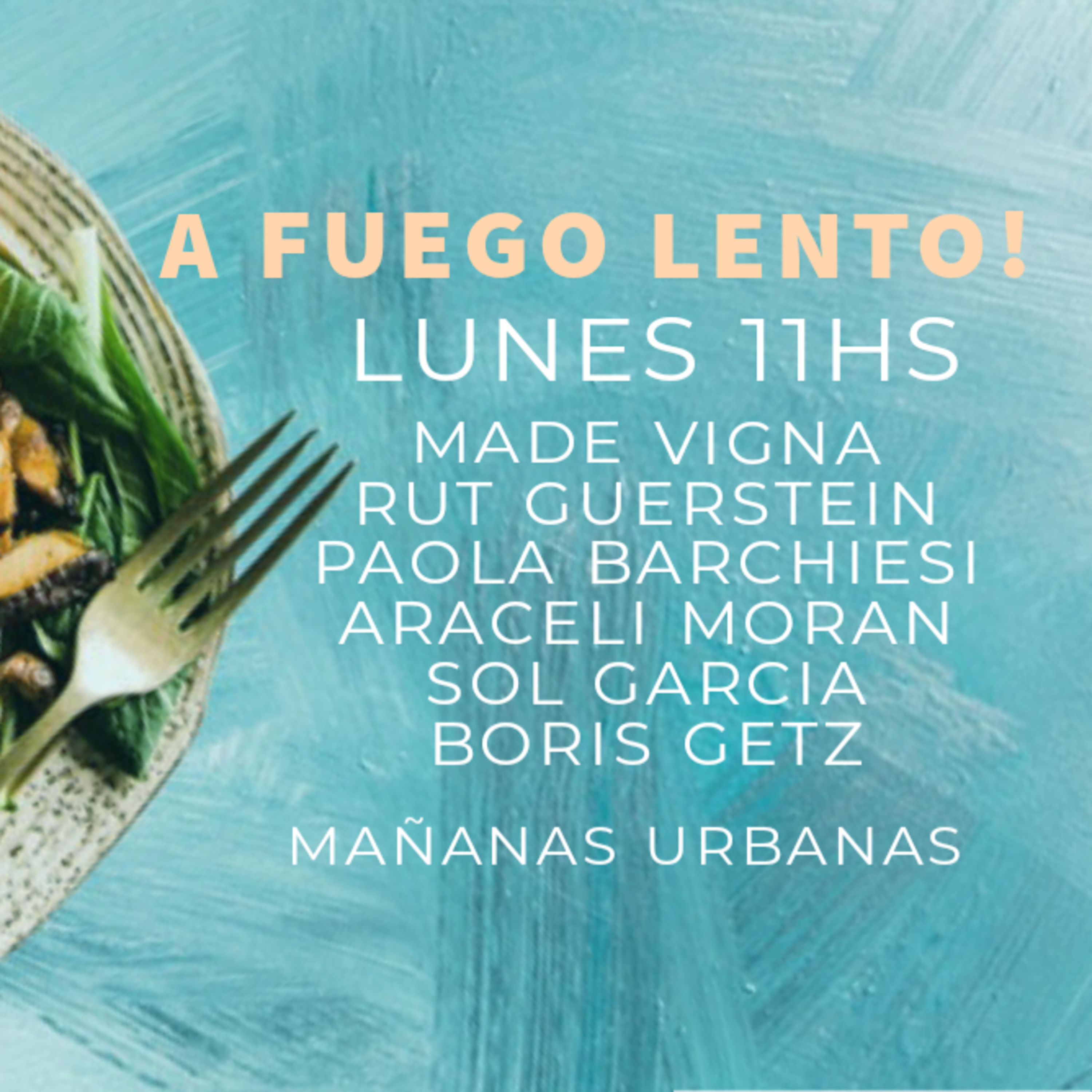 Mañanas Urbanas - A Fuego Lento! Paola Barchiesi - Shakshuka ➜ Huevo & Tomate episode artwork
