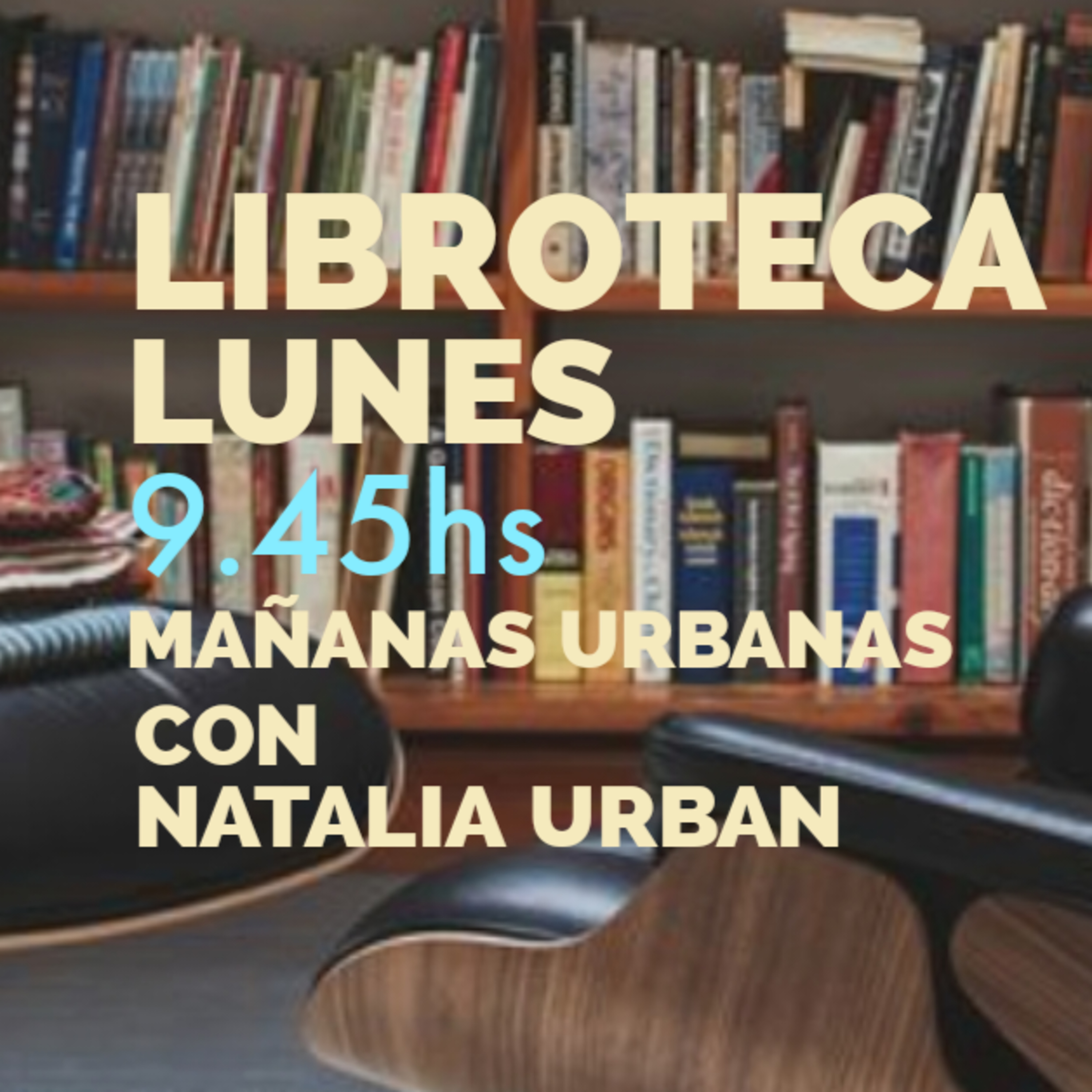 Mañanas Urbanas - Libroteca - Camilla Läckberg - Mujeres Que No Perdonan episode artwork