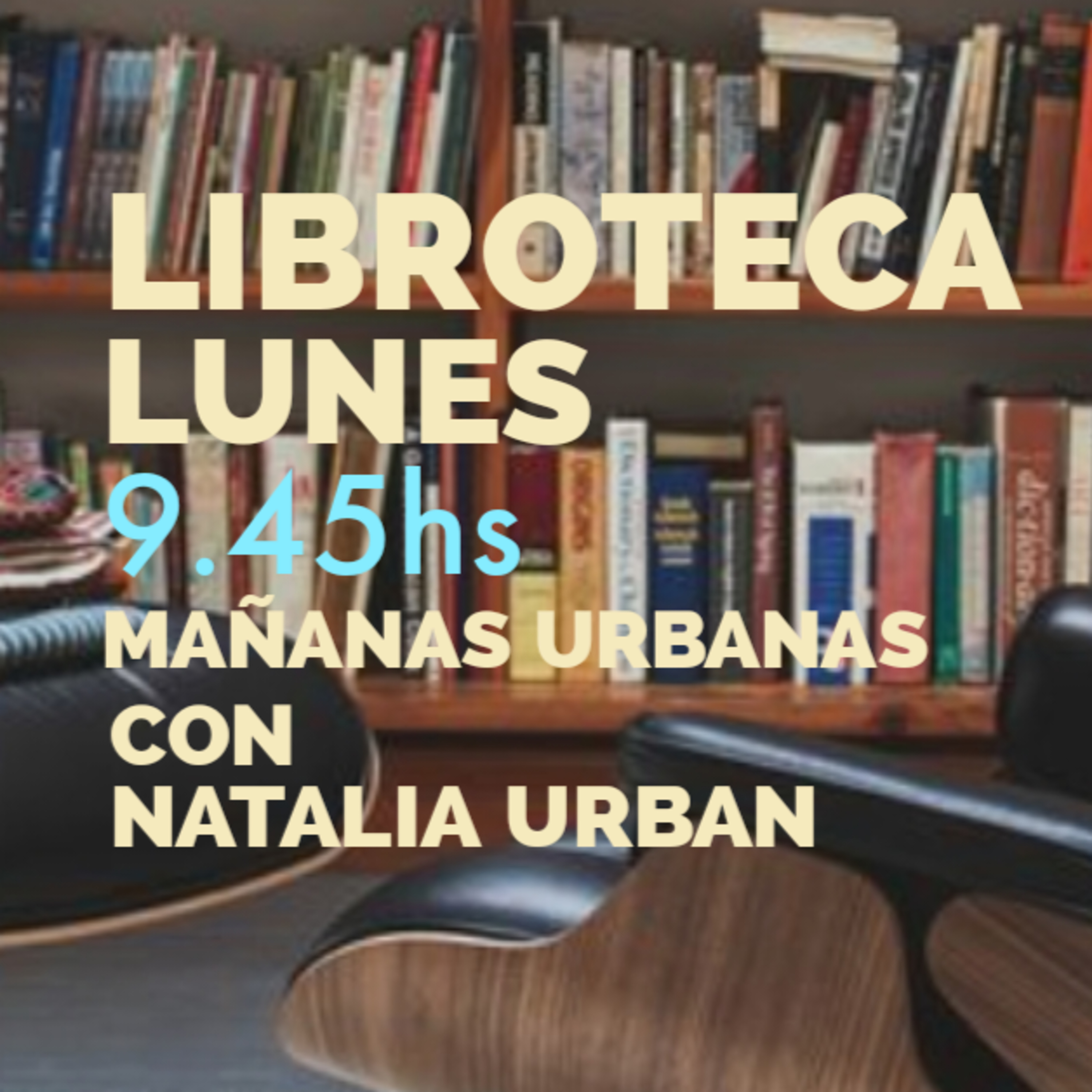 Mañanas Urbanas - Libroteca - El Corazón Con Que Vivo - José María Pérez Peridis episode artwork