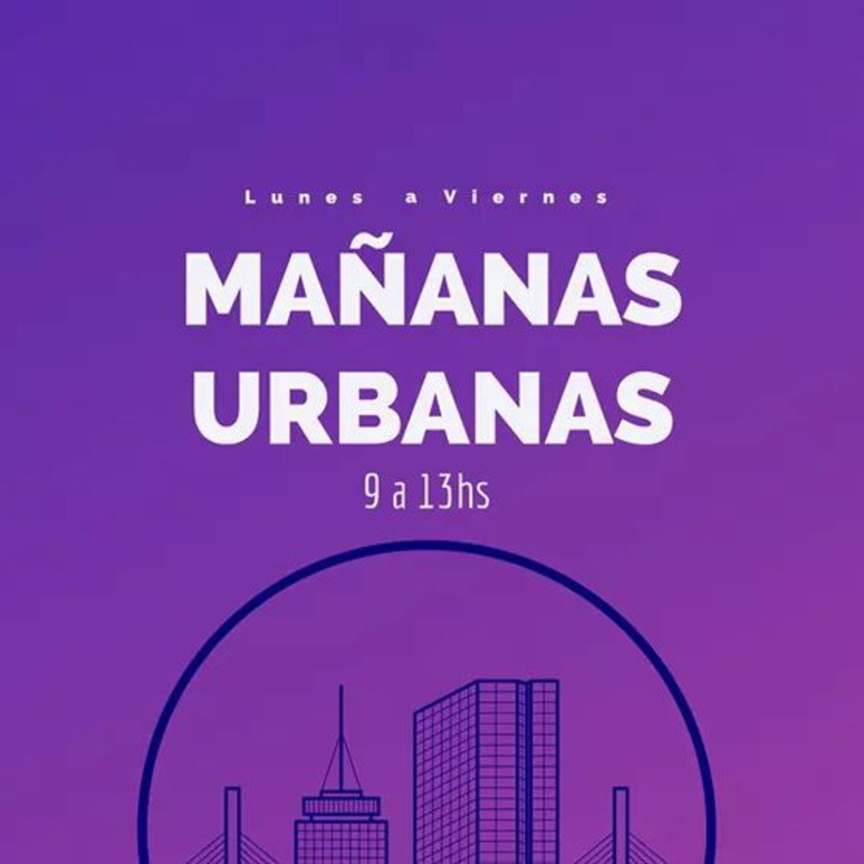 #MañanasUrbanas - Anahi Rodriguez y Ruben Ceminari 2-11  episode artwork