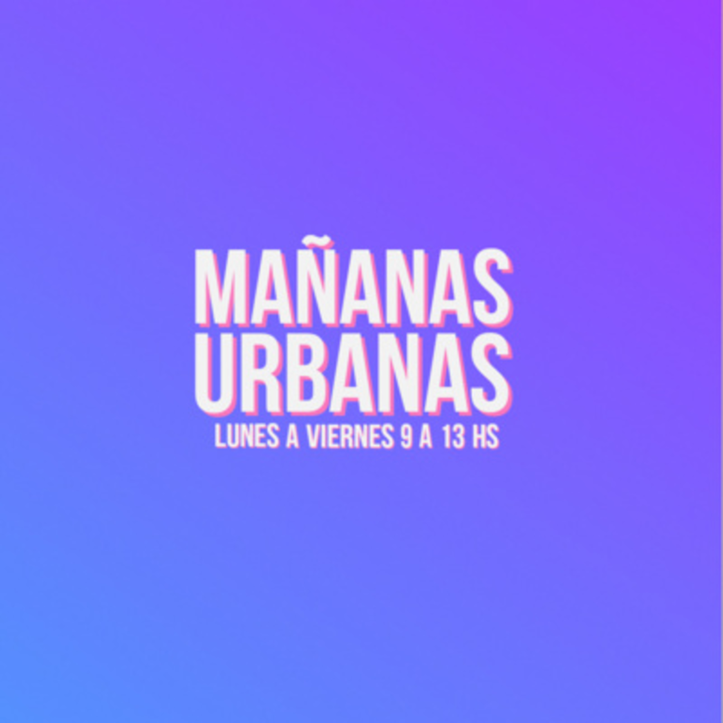 Mañanas Urbanas - Facundo Castelli - 12/2