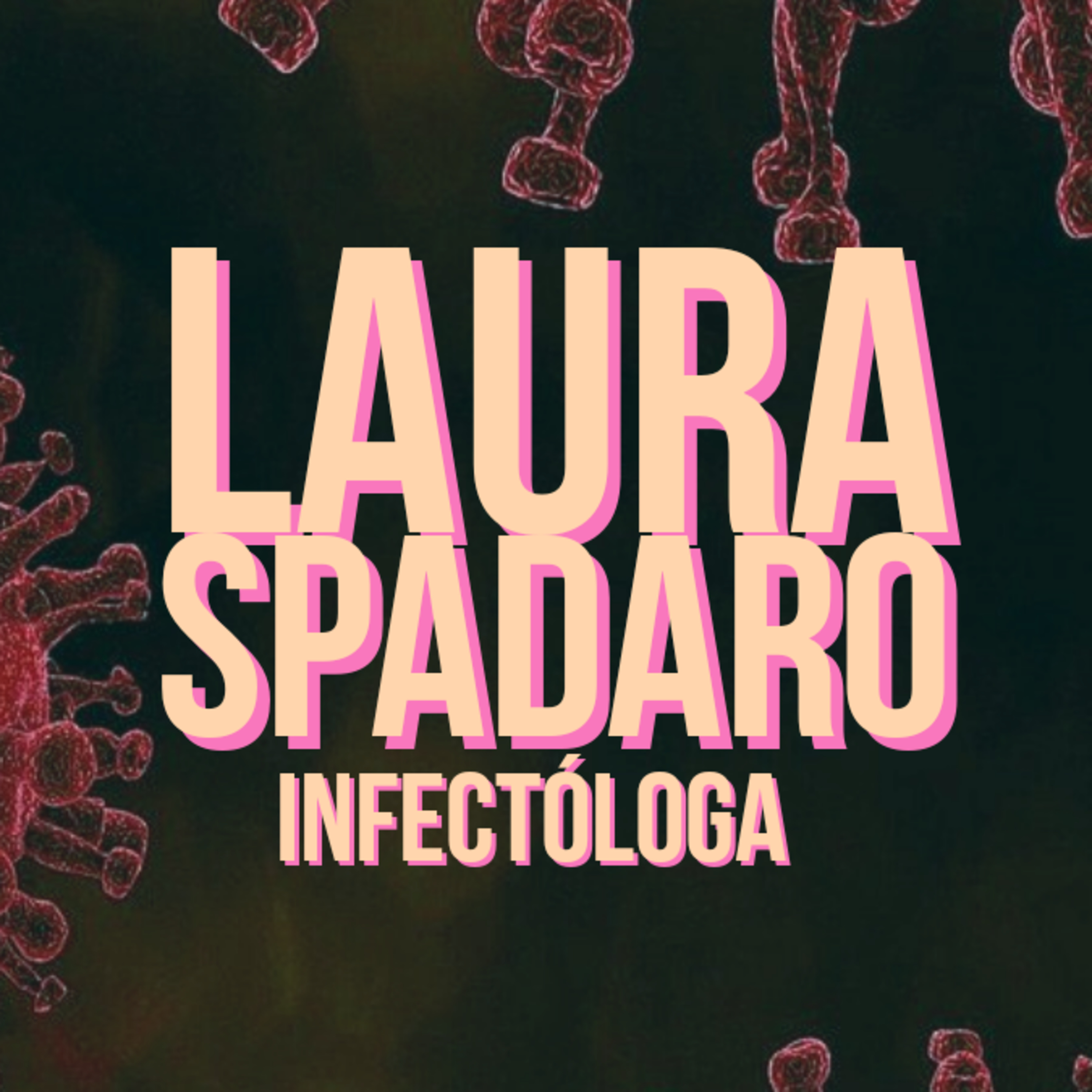 El Consultorio - Laura Spadaro - Infectóloga  episode artwork