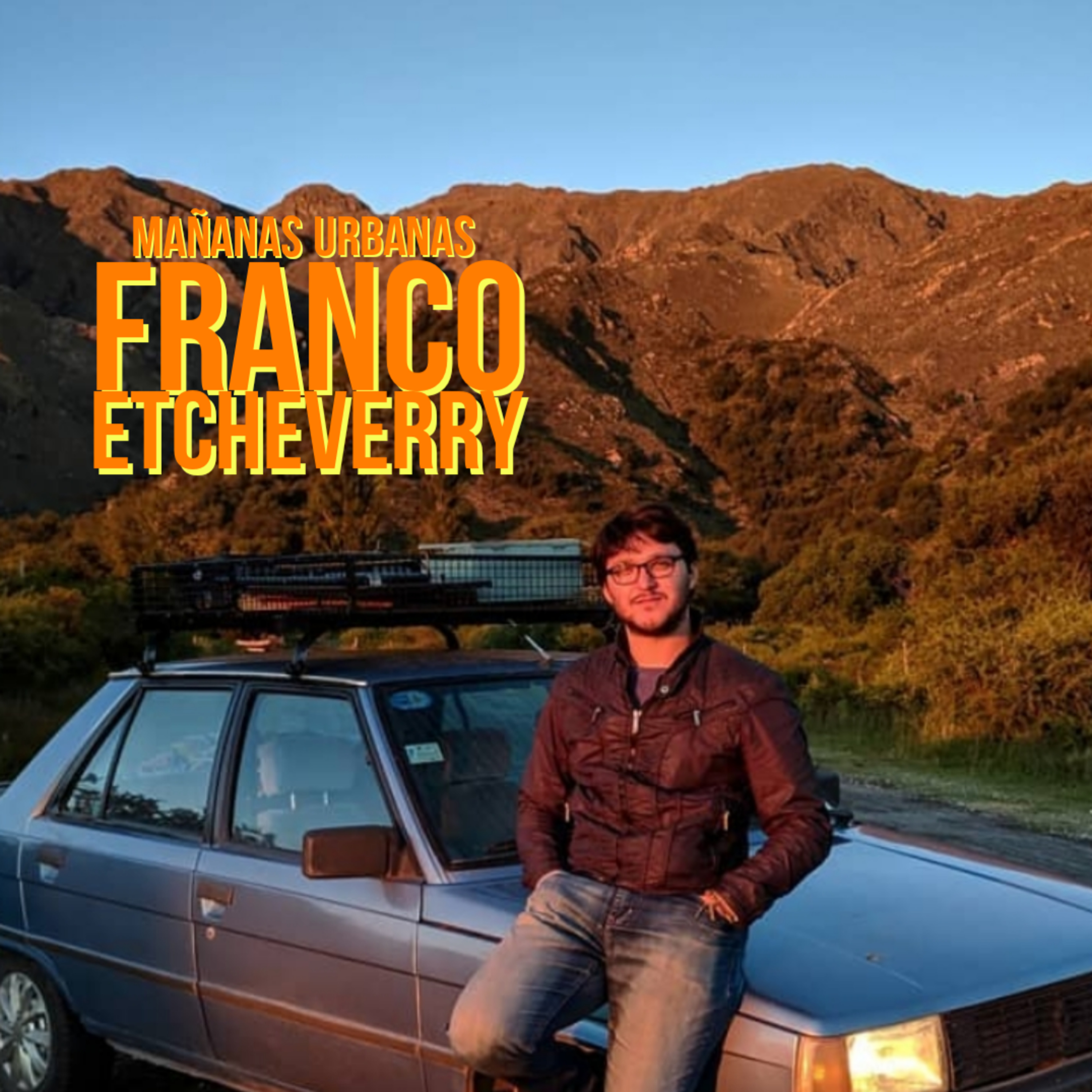 Mañanas Urbanas - Franco Etcheverry - De viaje en un Renault 9! 