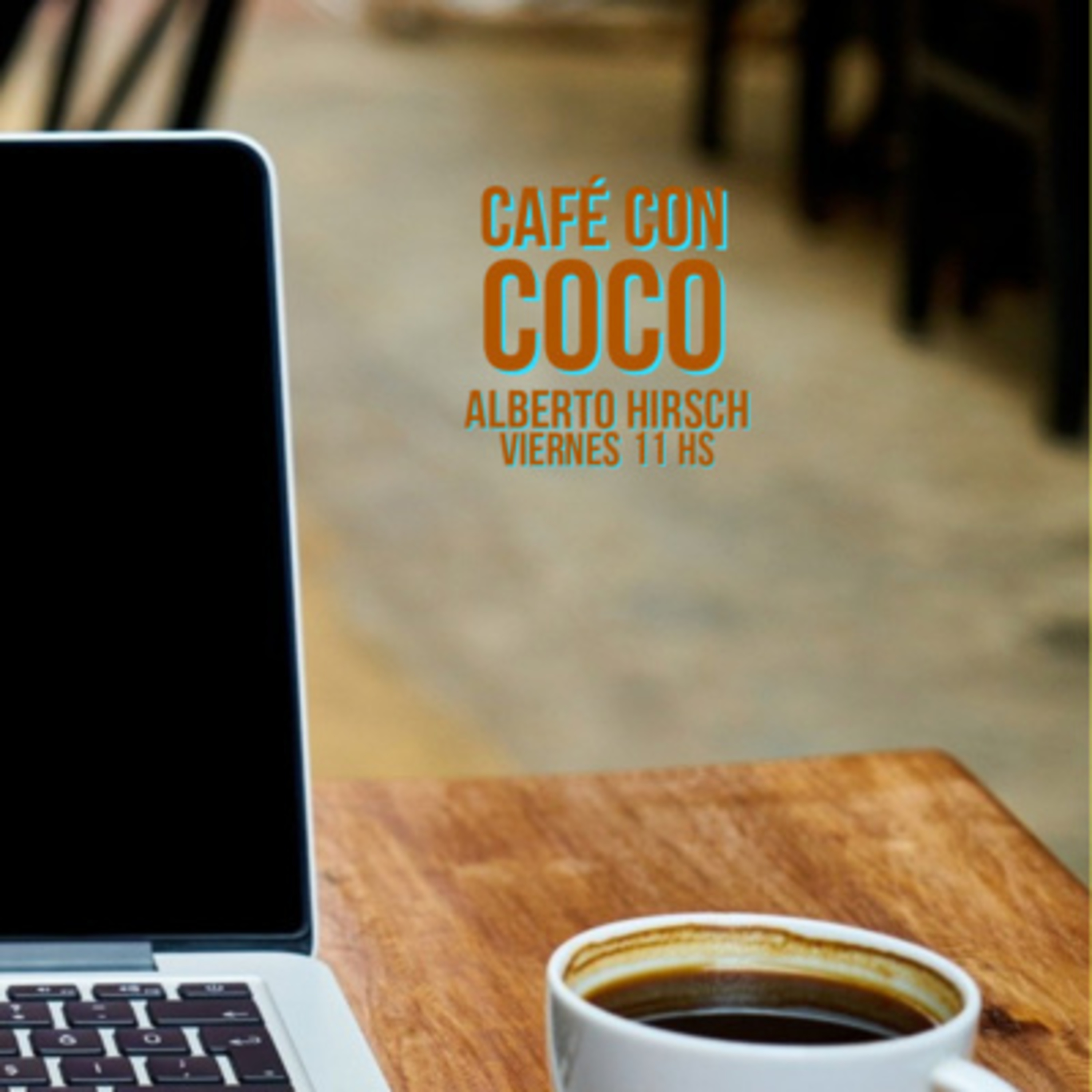 Mañanas Urbanas - Café Con Coco - Viernes 24-7