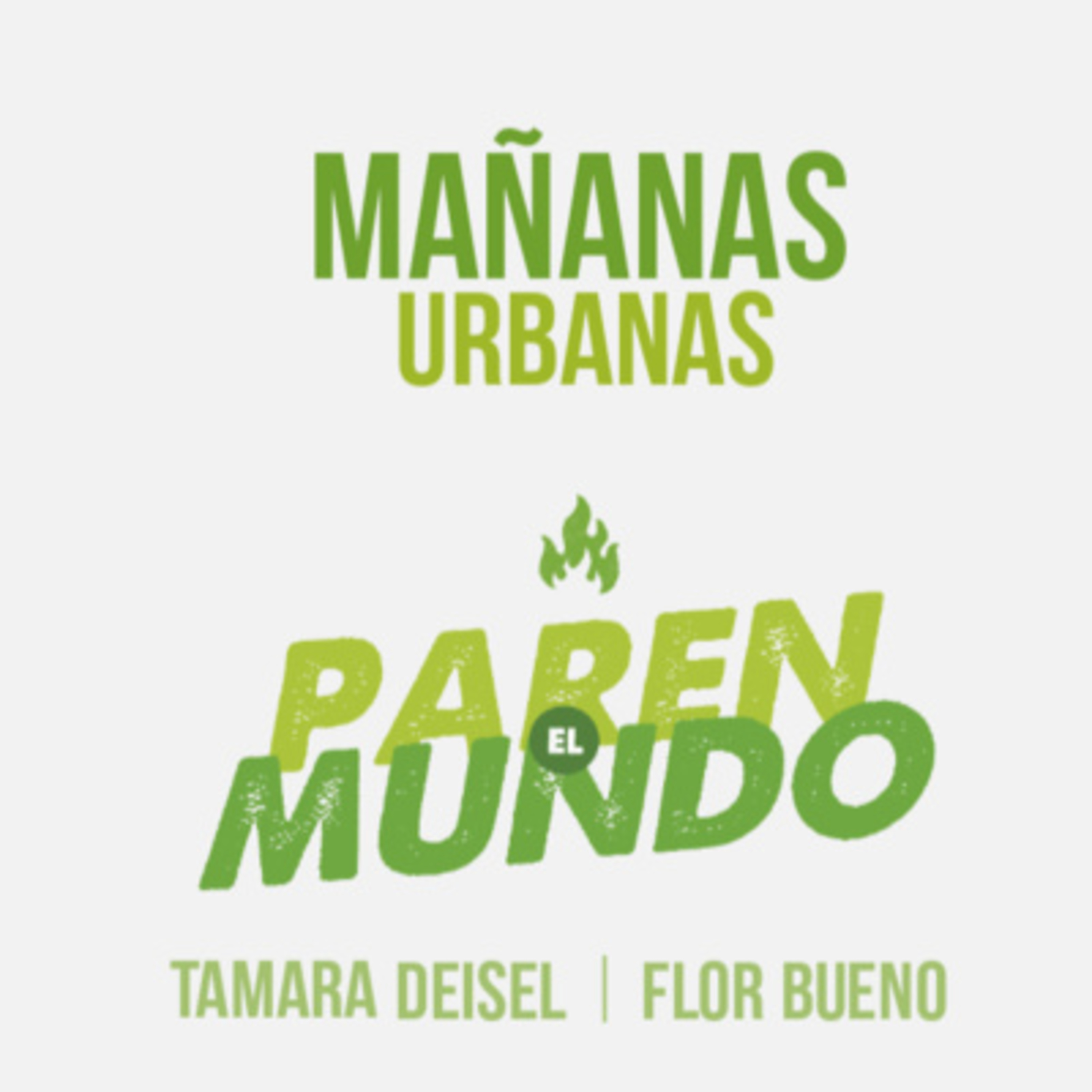 Mañanas Urbanas - Paren El Mundo! "DNI no binarie"
