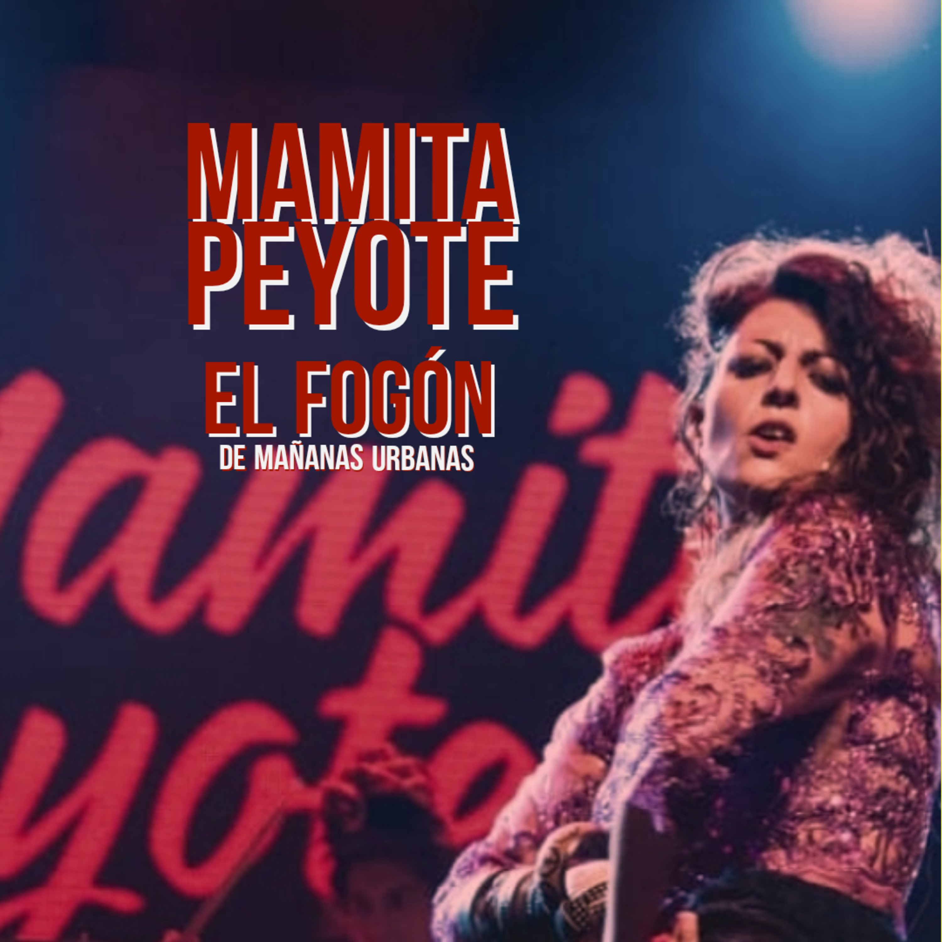 El Fogón - Mamita Peyote 