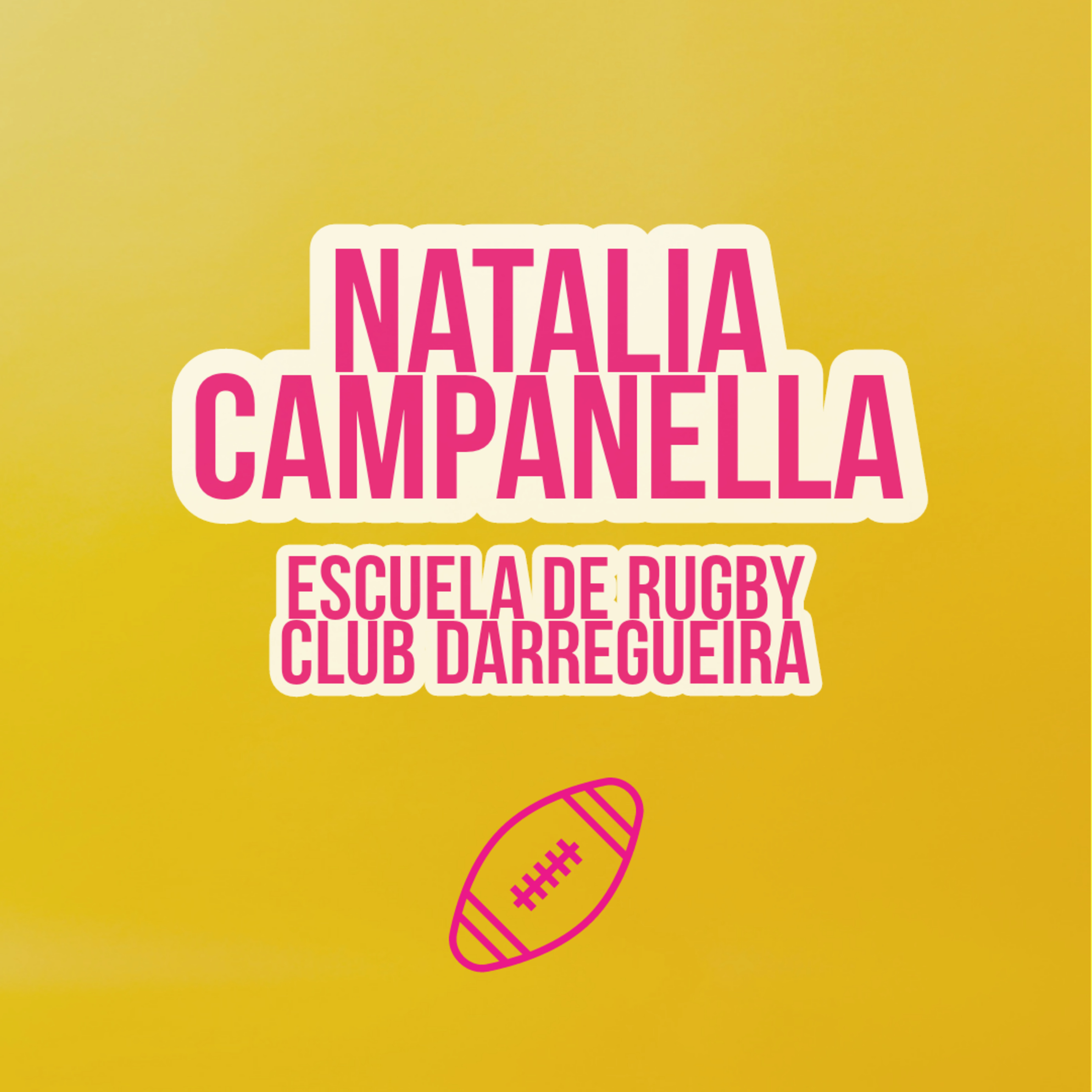 Natalia Campanella - Escuela de Rugby Club Darregueira episode artwork