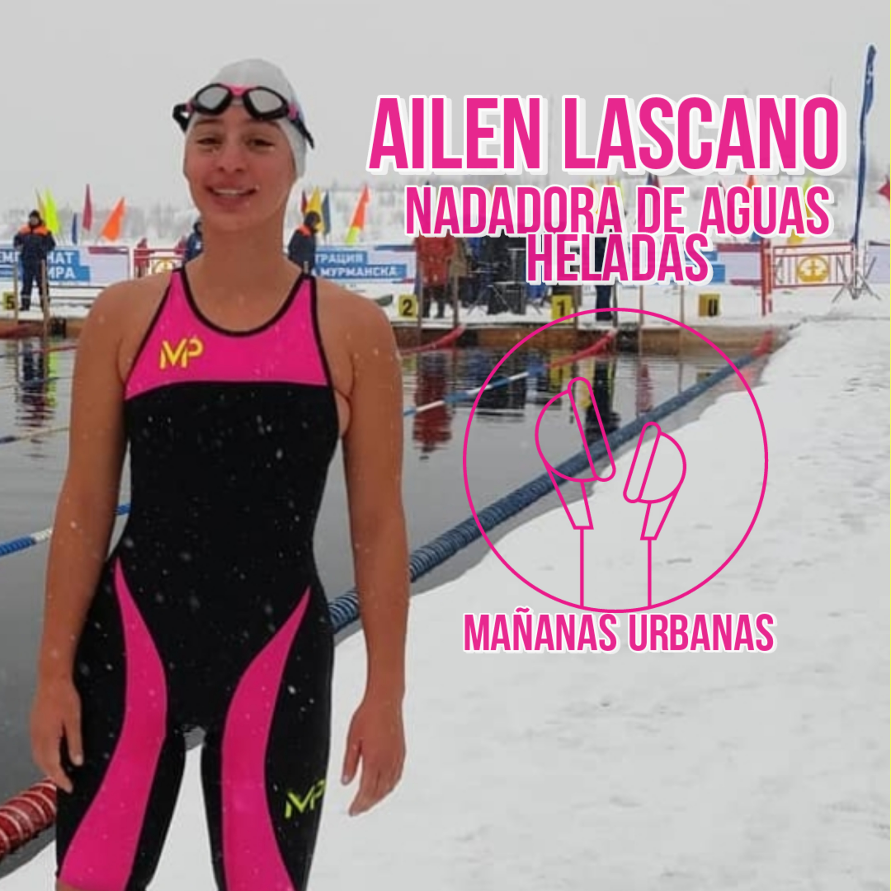 Ailén Lascano Micaz - Nadadora de aguas heladas