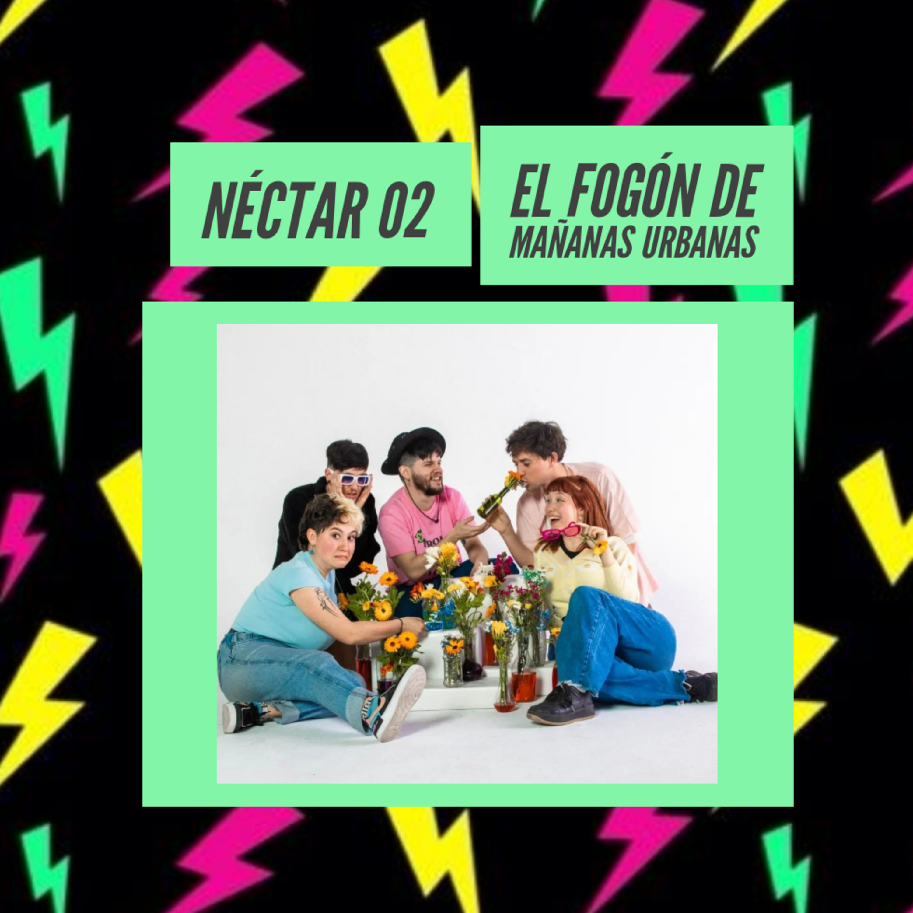 El Fogón De Mañanas Urbanas - Néctar 02