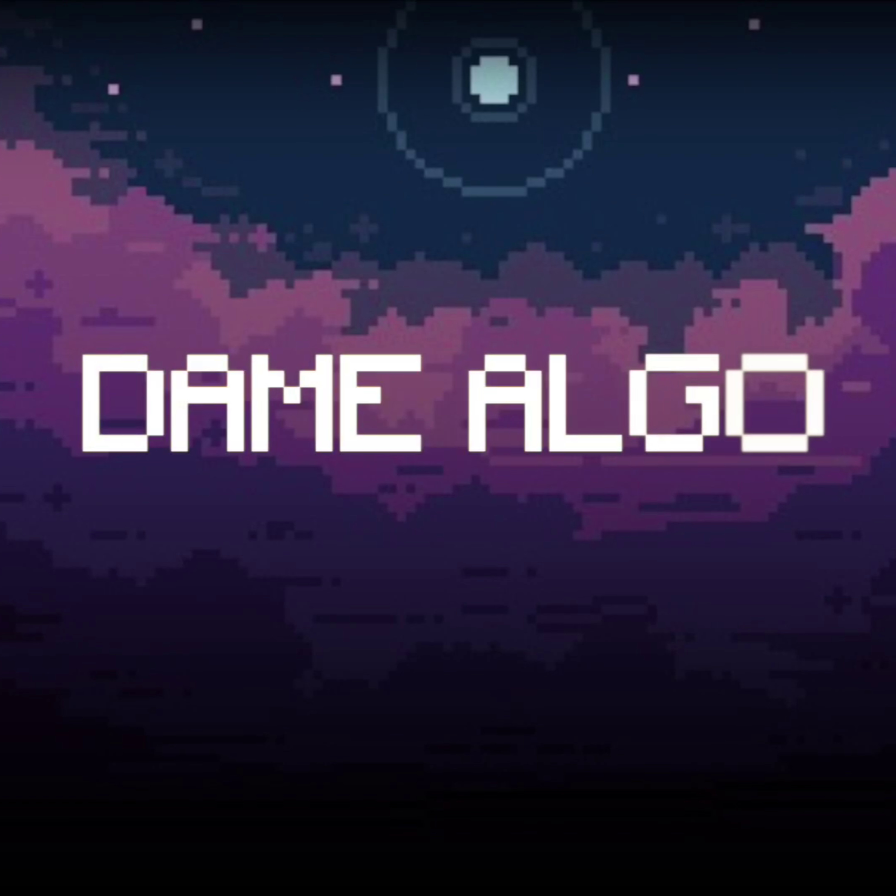 Dame Algo