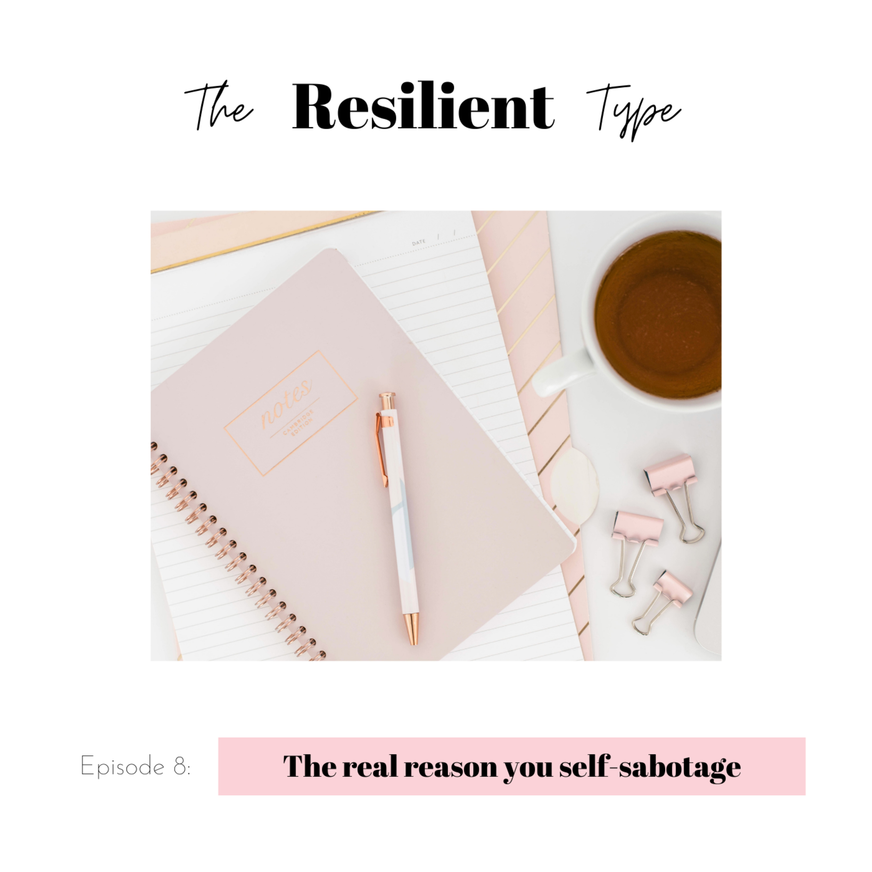 The Resilient Type
