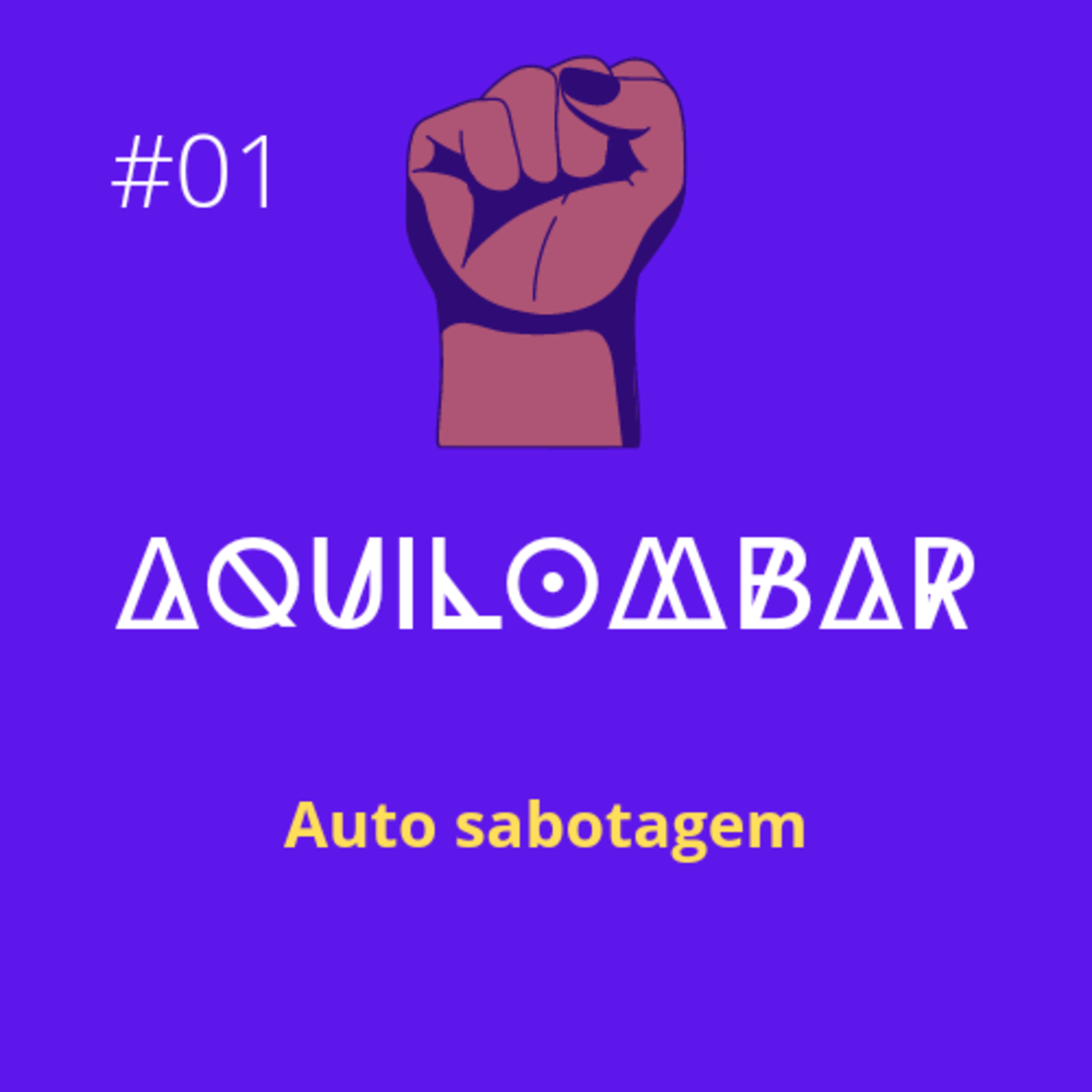 #01 - Auto Sabotagem episode artwork