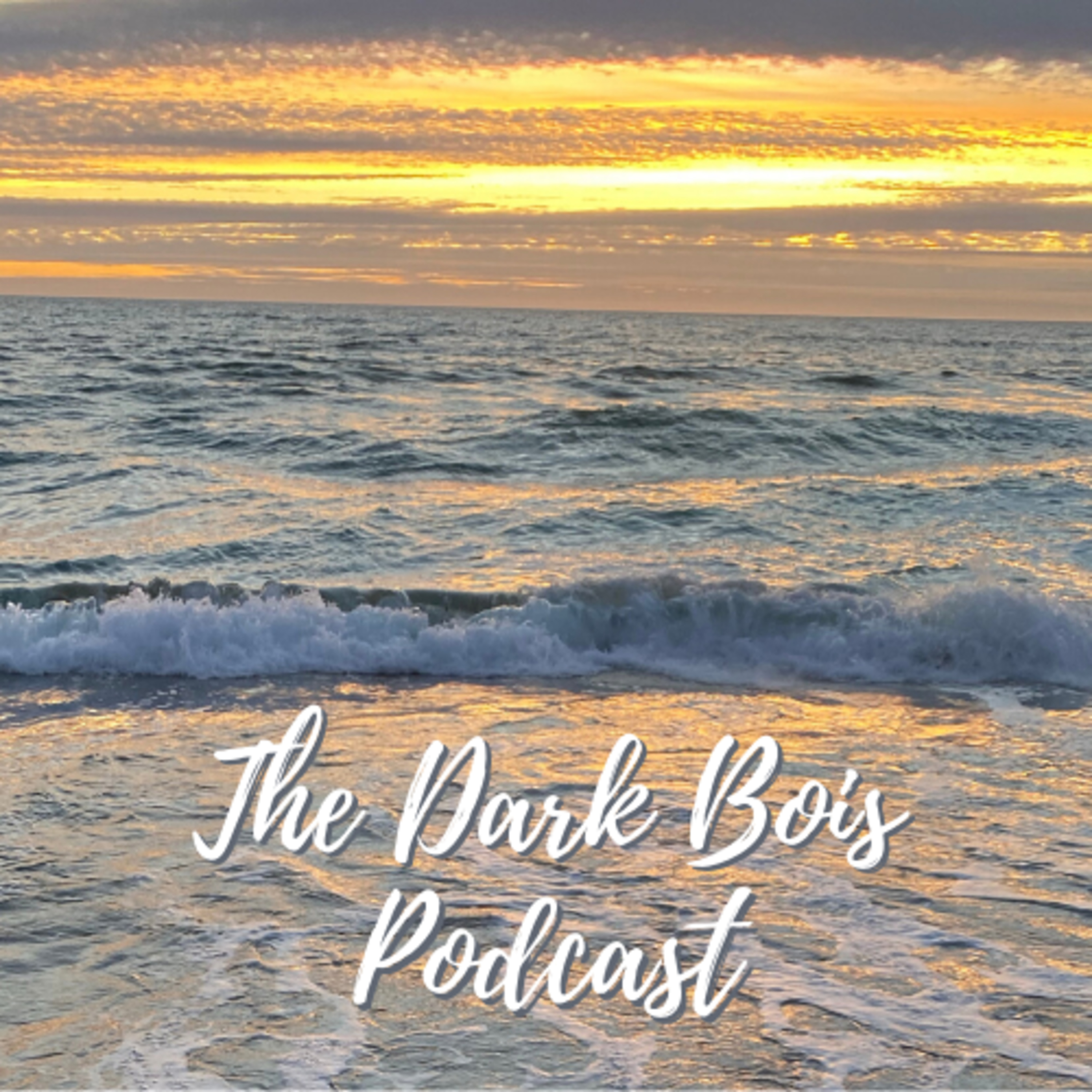 Dark Bois Podcast