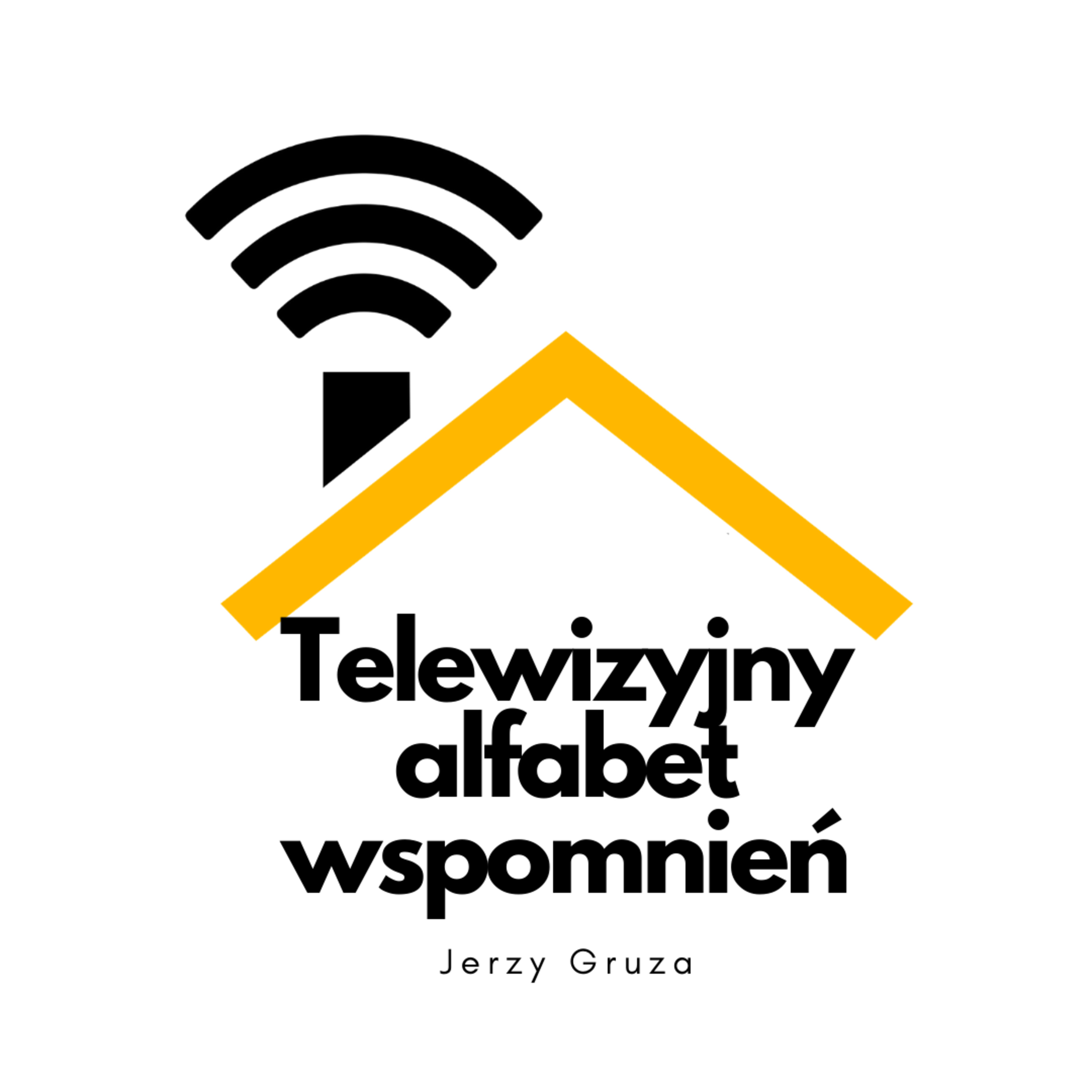 ”Telewizyjny alfabet wspomnień” J. Gruzy w interpretacji K. Gordona cz.2 episode artwork