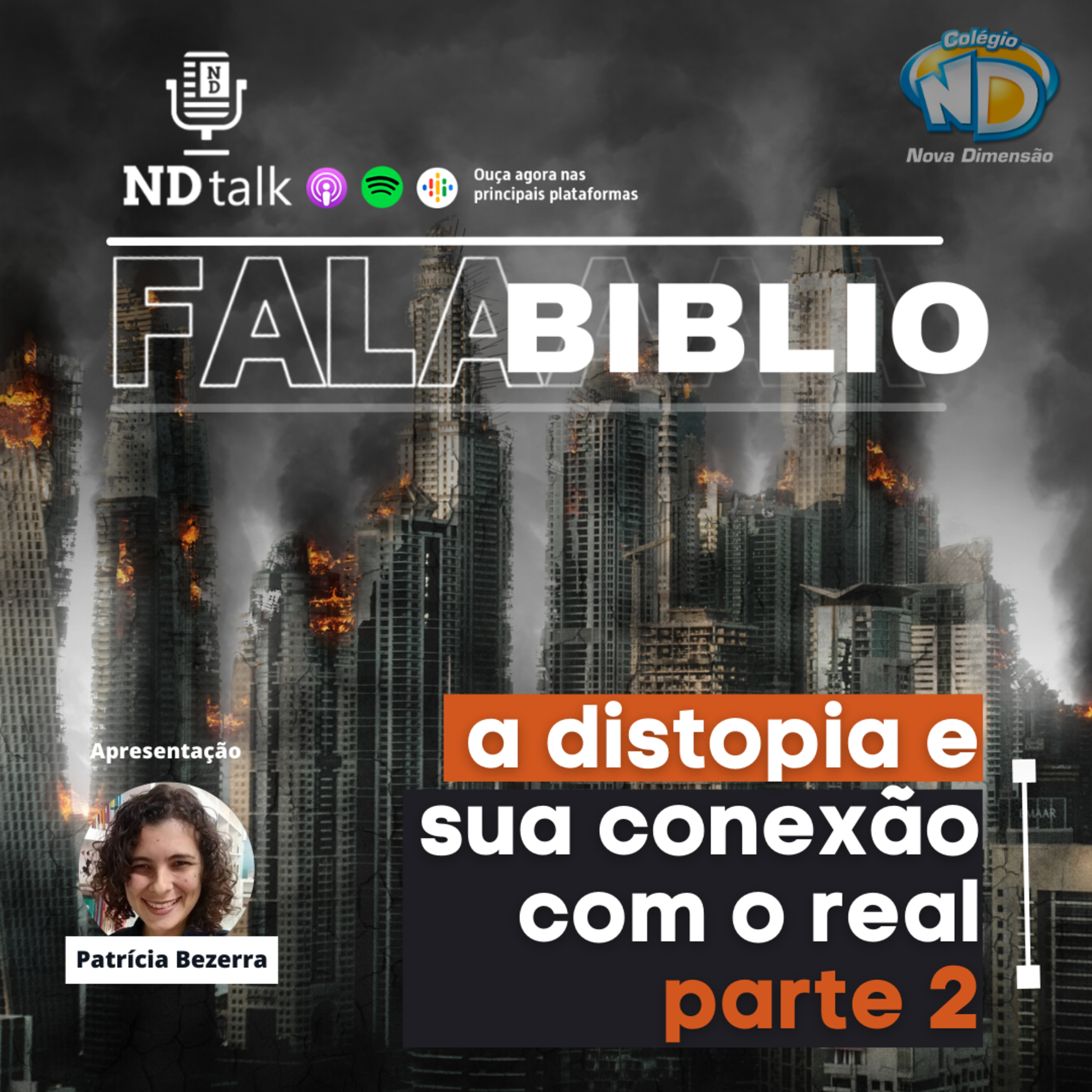 NDtalk - O podcast do colégio Nova Dimensão
