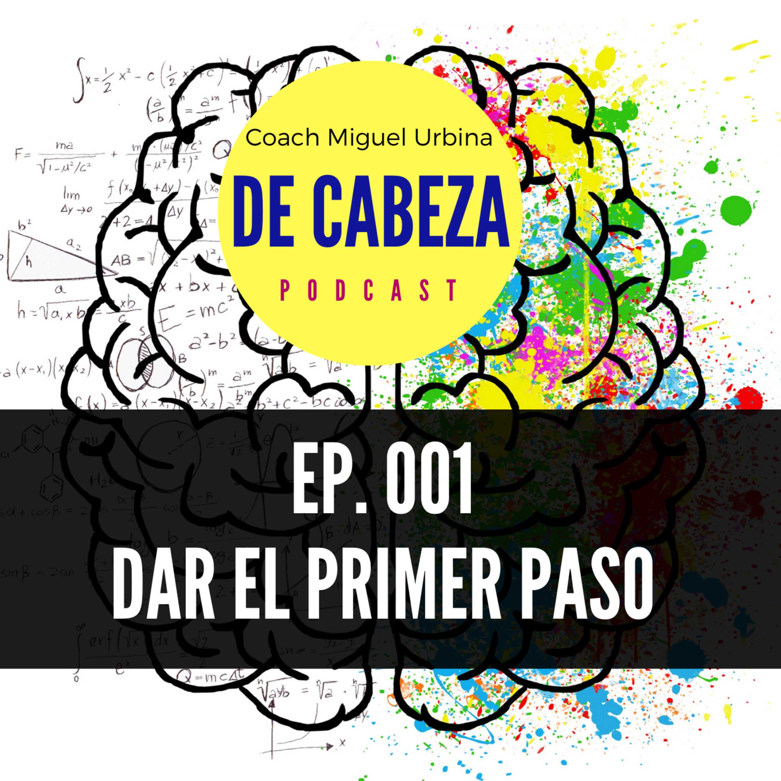 EP.1 DAR EL PRIMER PASO