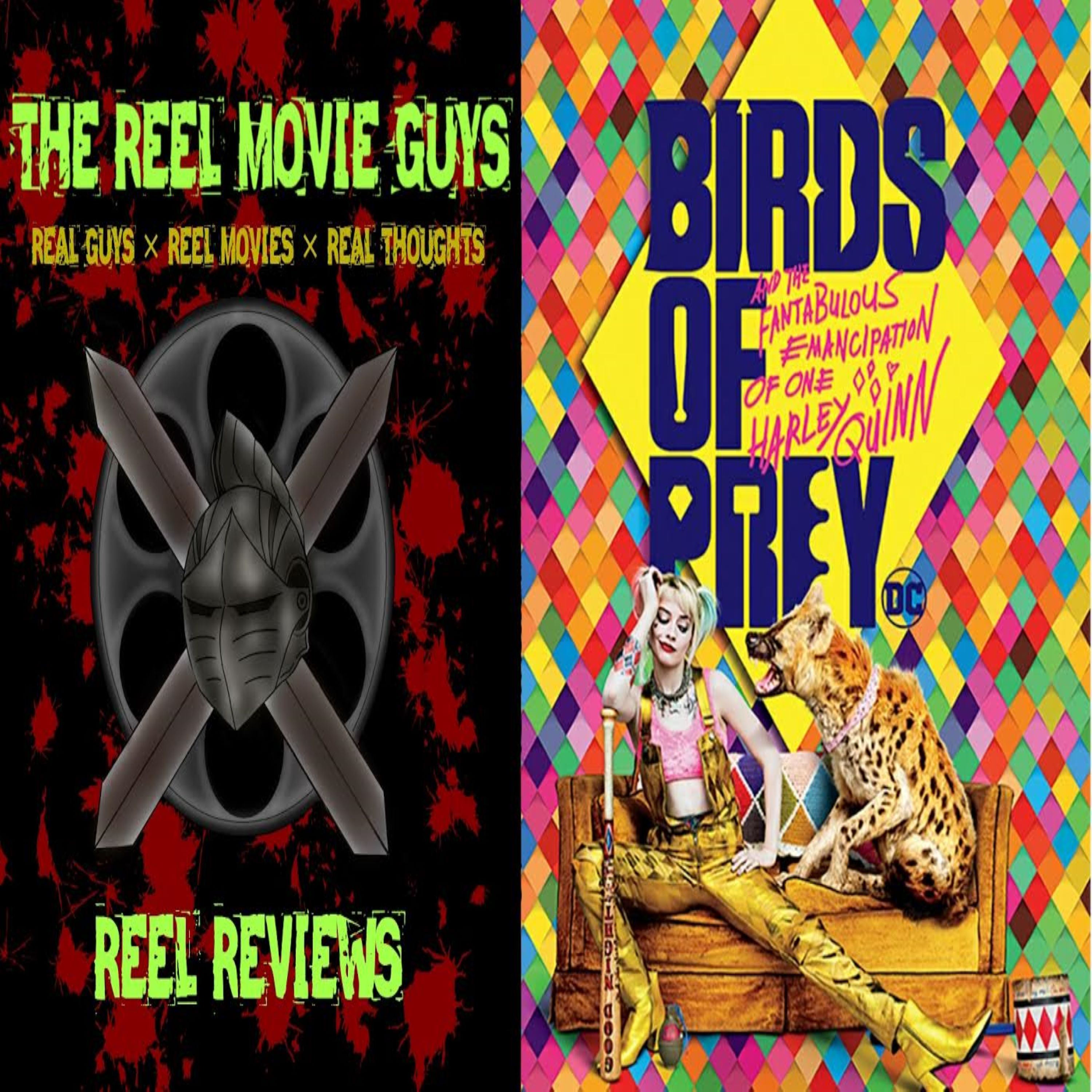 The Reel Movie Guys - Birds of Prey (2020) - Reel Review
