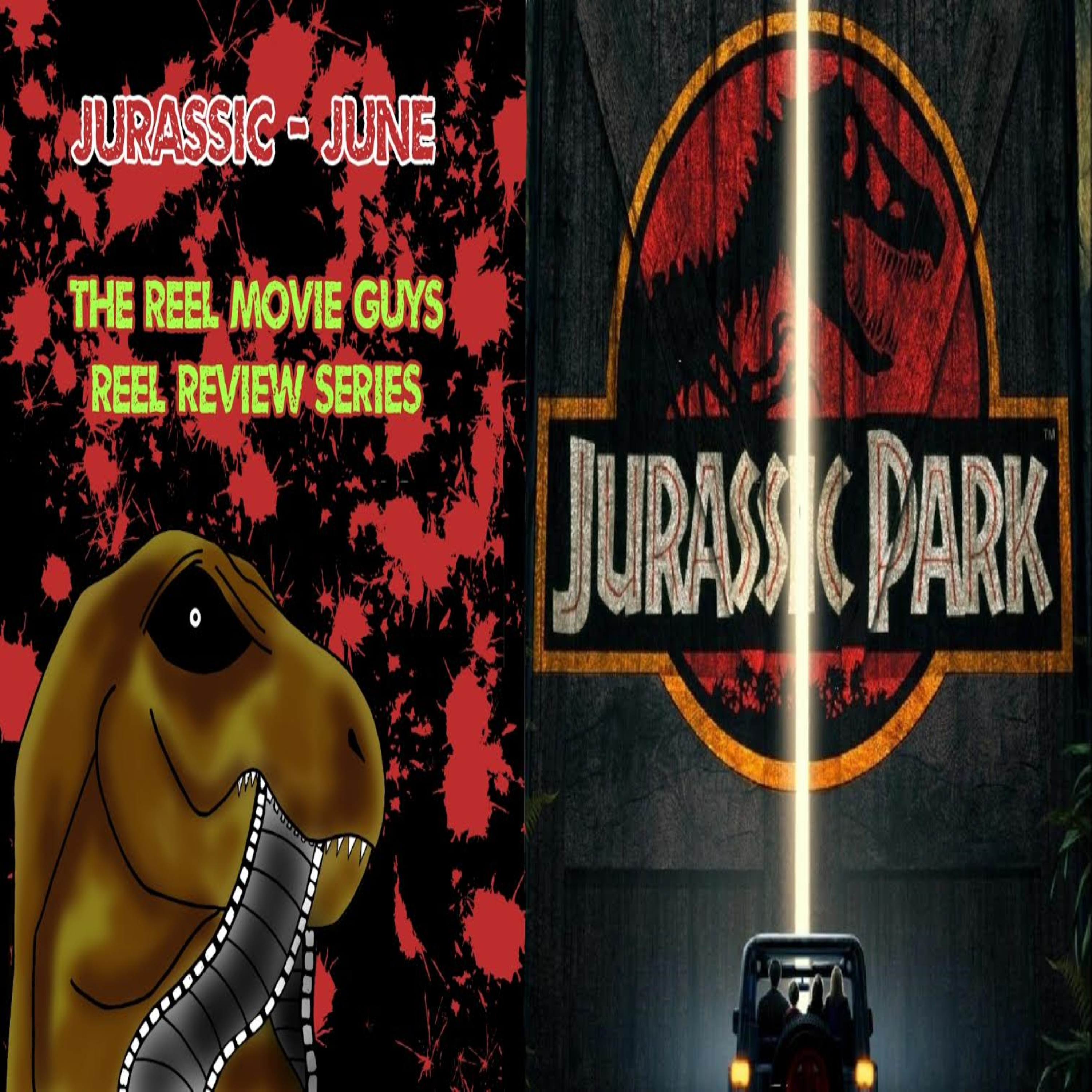 The Real Movie Guys - Jurassic Park (1993) - Jurassic June - Reel Review episode artwork
