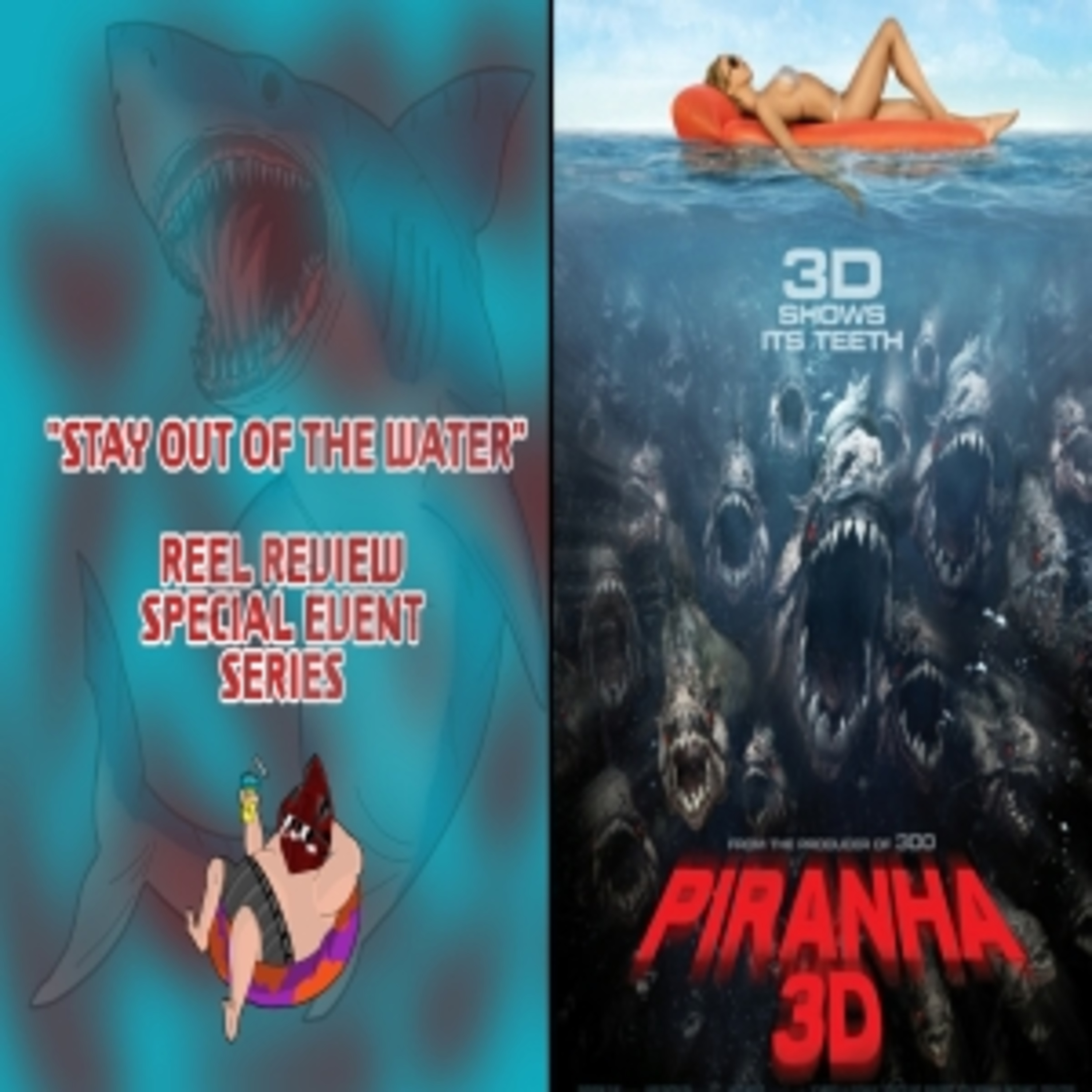 Piranha 3D (2010) - Movie Review (Stay Out Of The Water/Reel Reviews) episode artwork