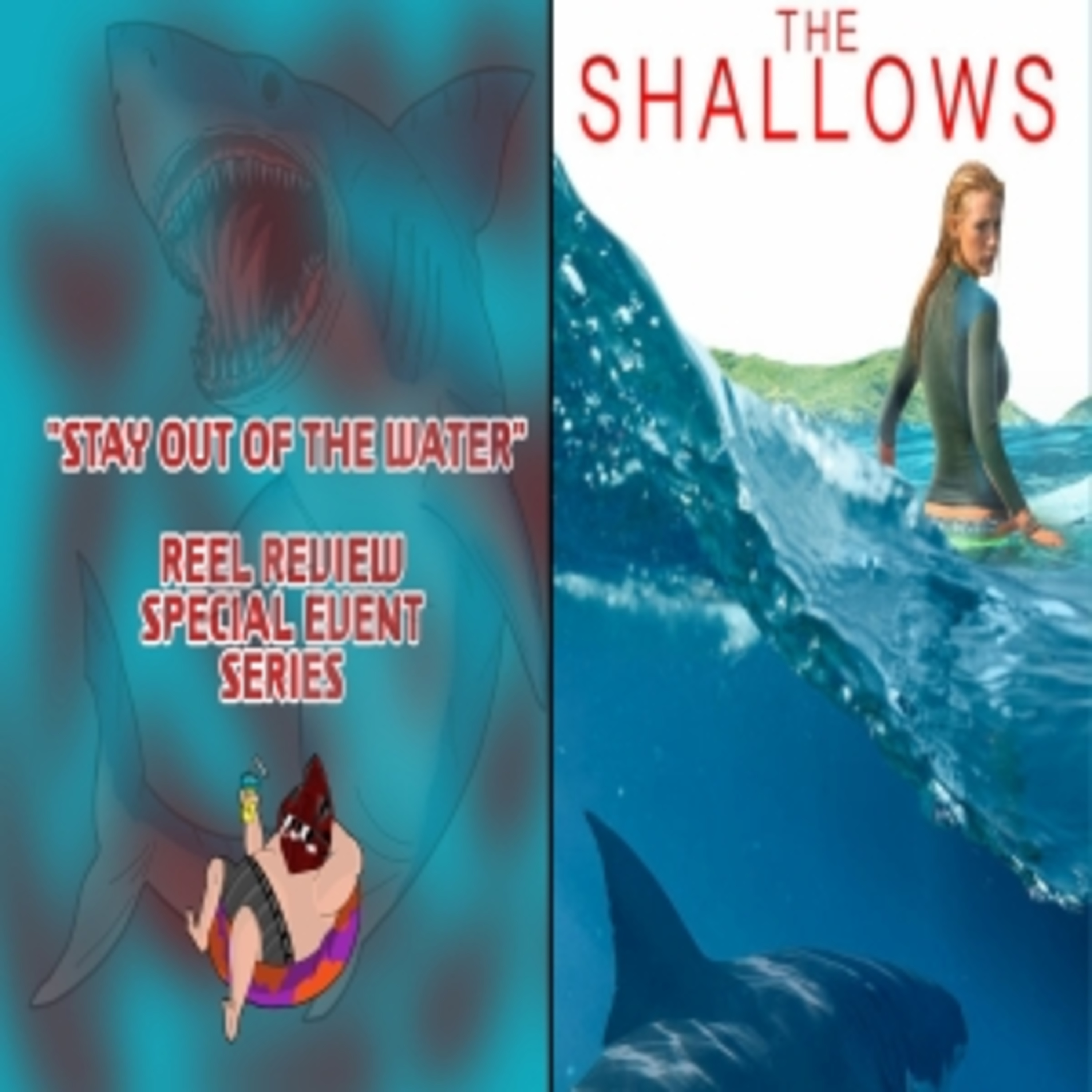 The Shallows (2016) - Movie Review (Stay Out Of The Water/Reel Reviews) episode artwork