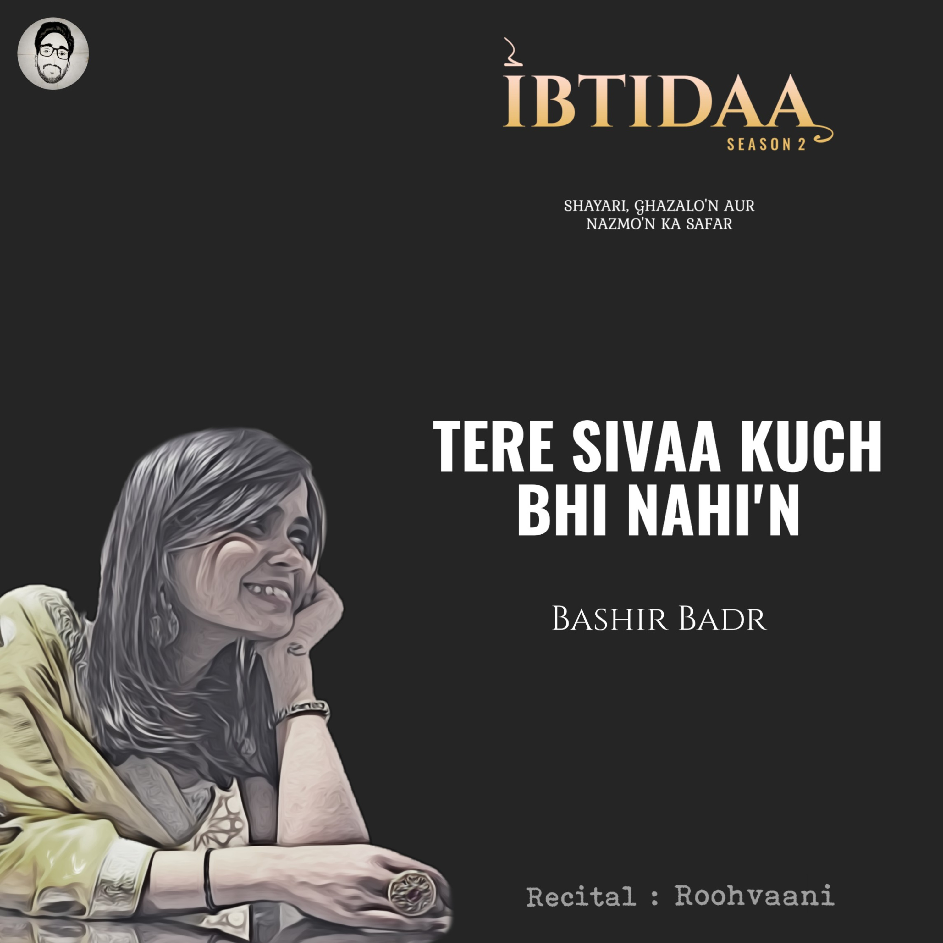 IBTIDAA : shayari, ghazlo\'n aur nazmo\'n ka safar