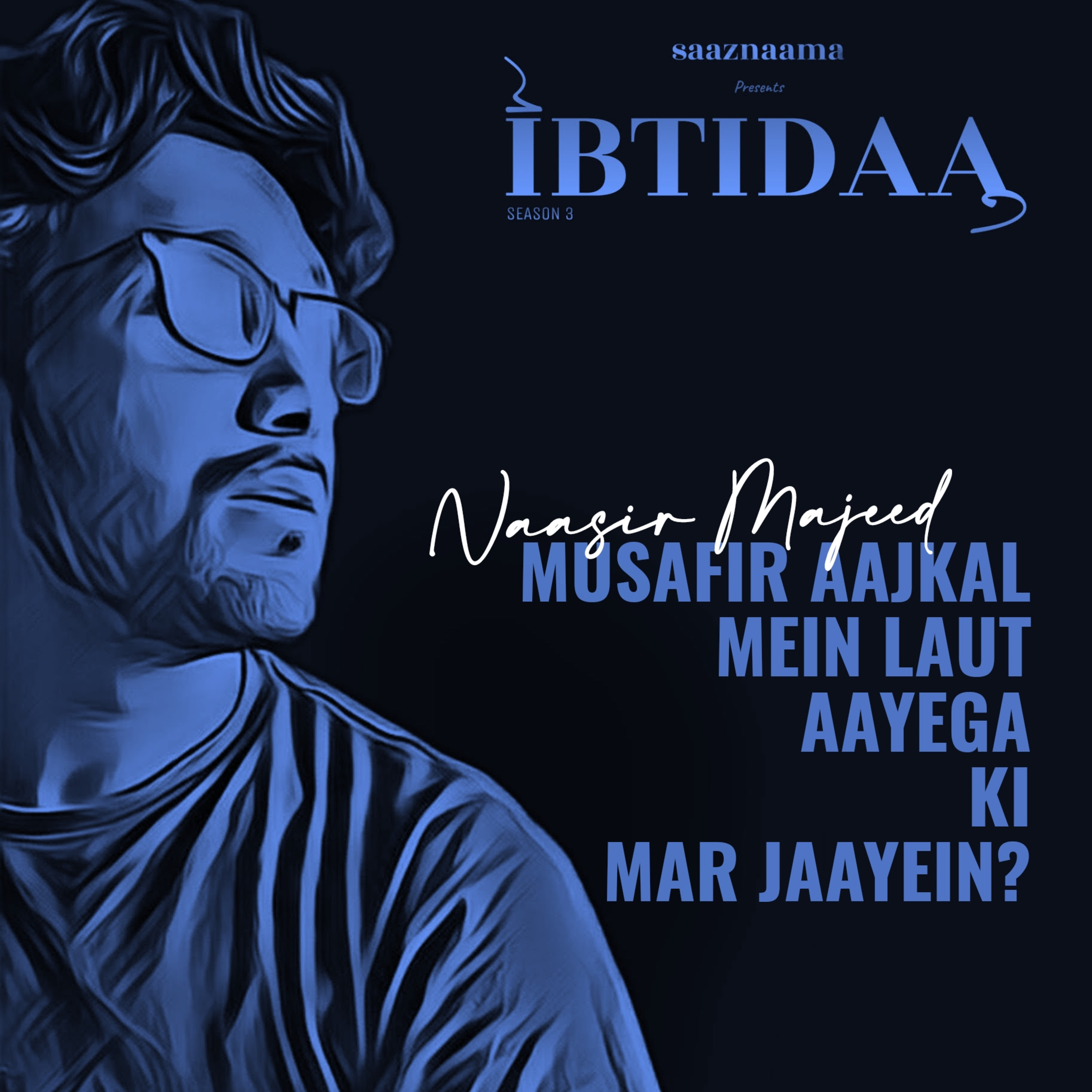 IBTIDAA : shayari, ghazlo\'n aur nazmo\'n ka safar