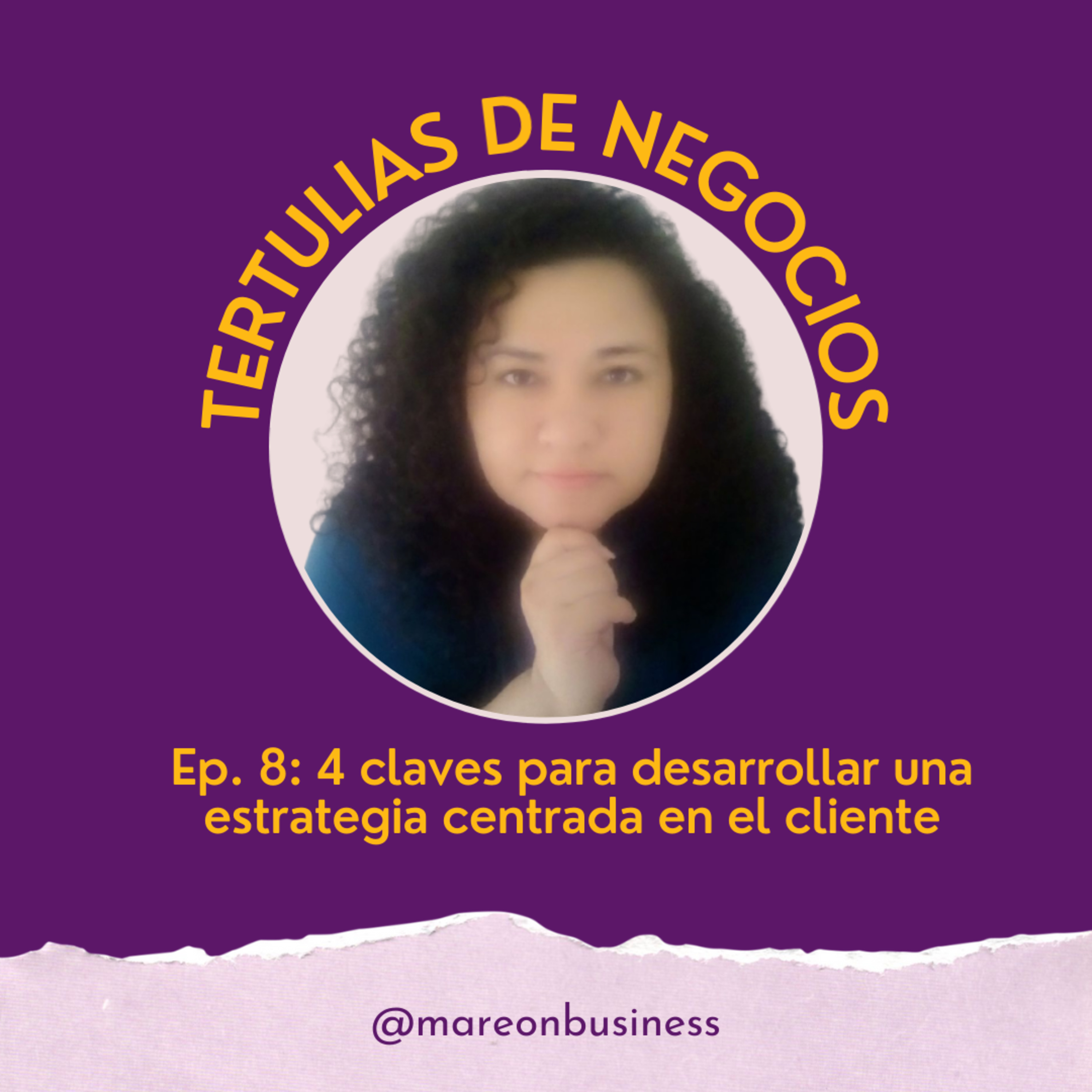 4 Claves para desarrollar una estrategia centrada en el cliente