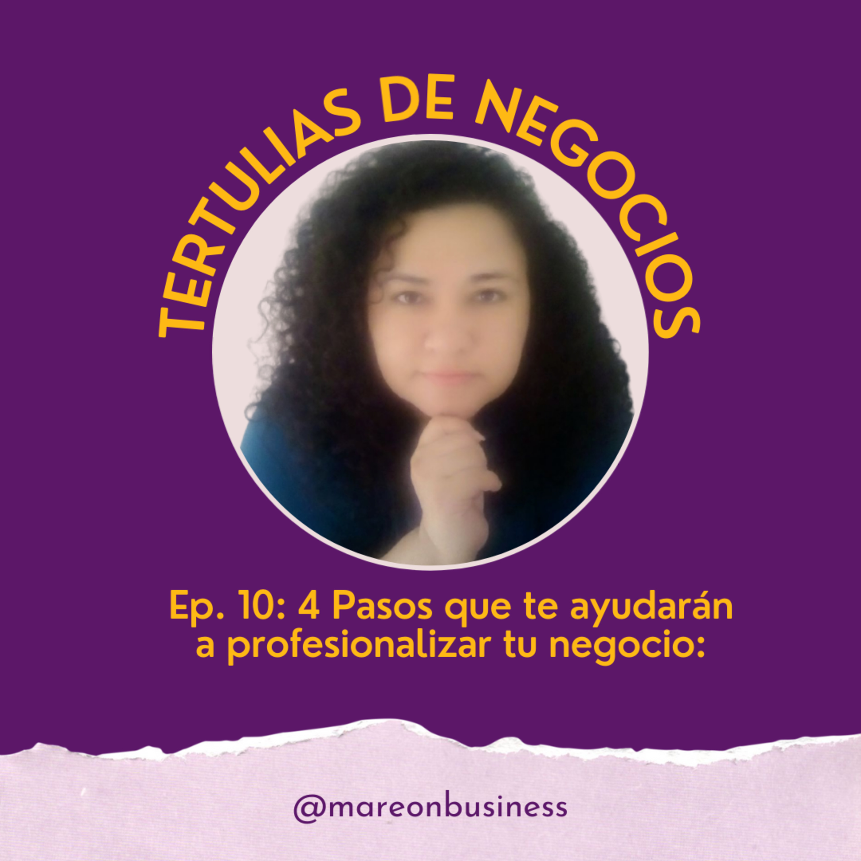 4 Pasos que te ayudarán a profesionalizar tu negocio: