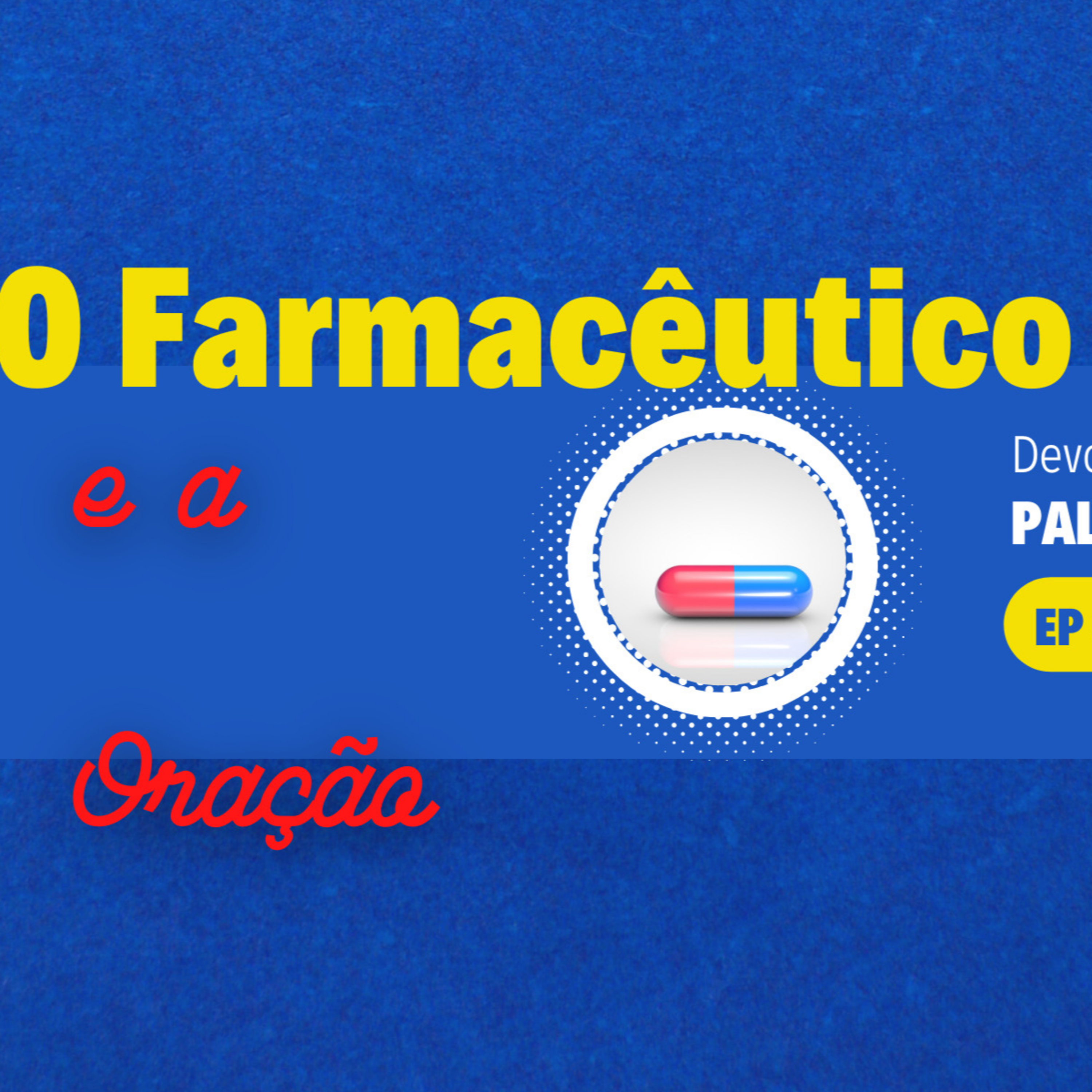 Palavra Viva - 345 - O FARMACÊUTICO E A ORAÇÃO (EP em vídeo episode artwork