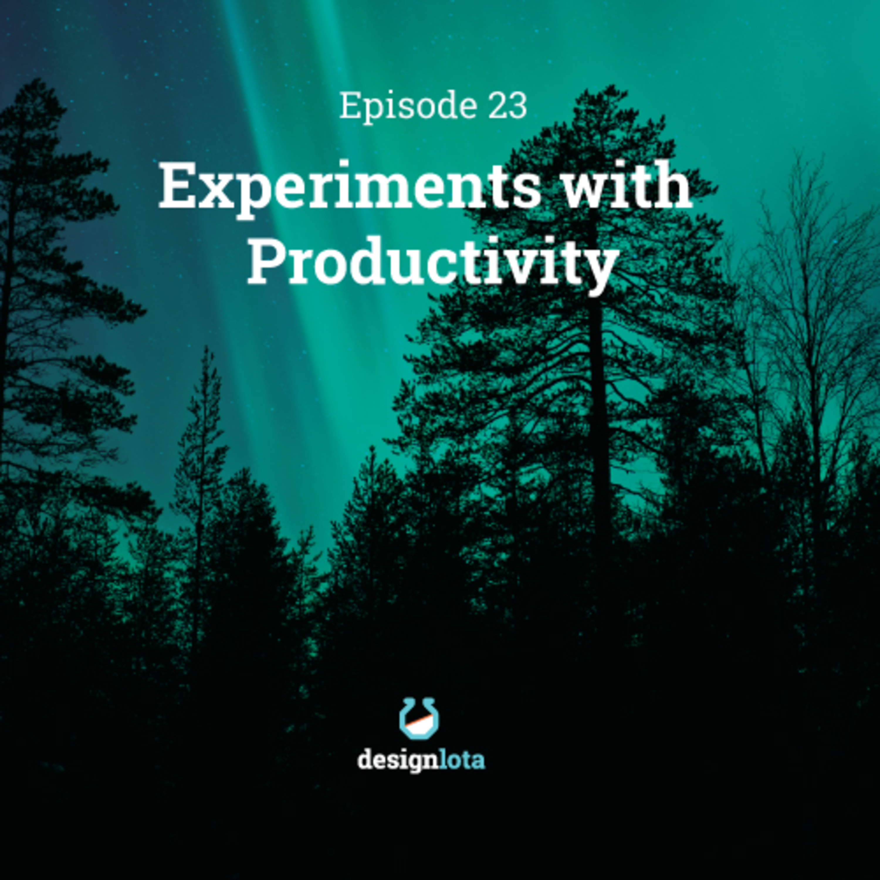 E023 Experiments with Productivity E023 Experiments with Productivity