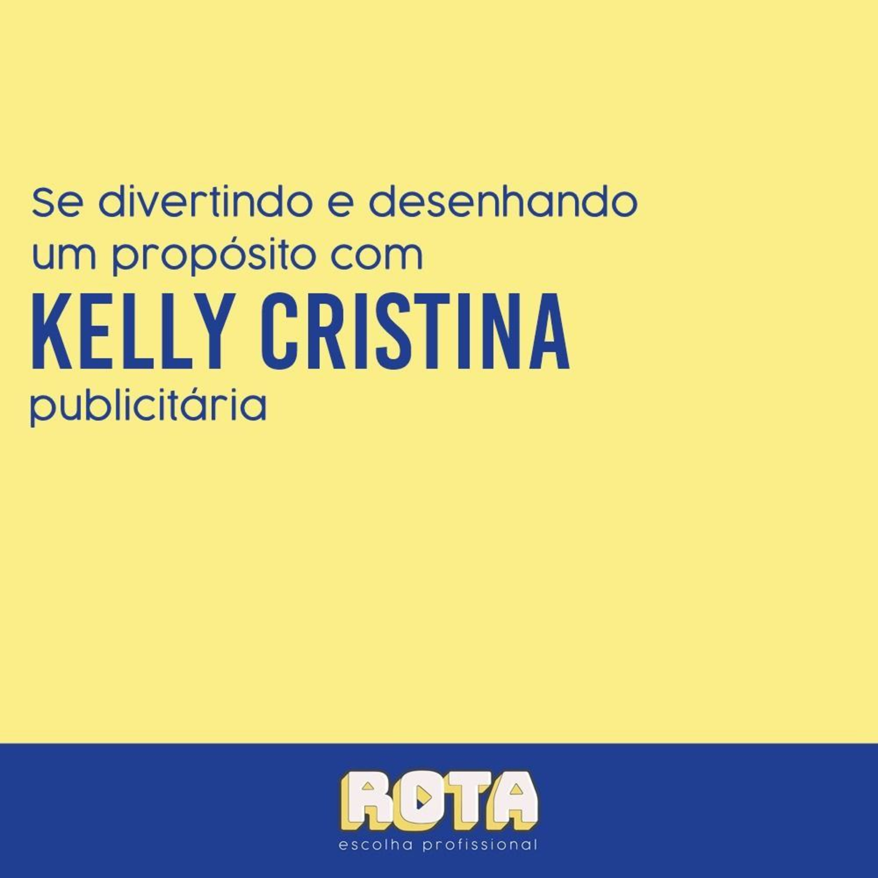 ROTA - ESCOLHA PROFISSIONAL