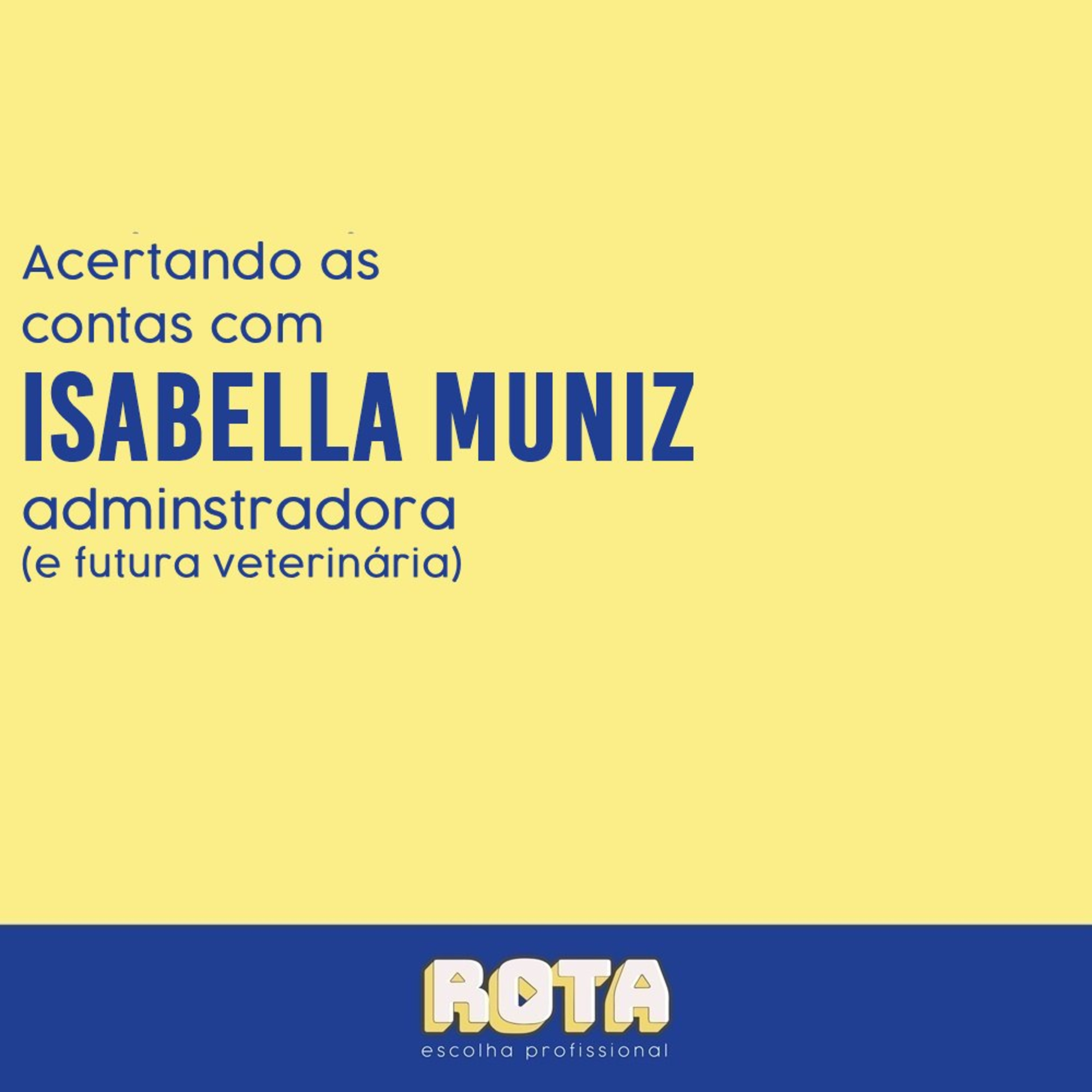 ROTA - ESCOLHA PROFISSIONAL