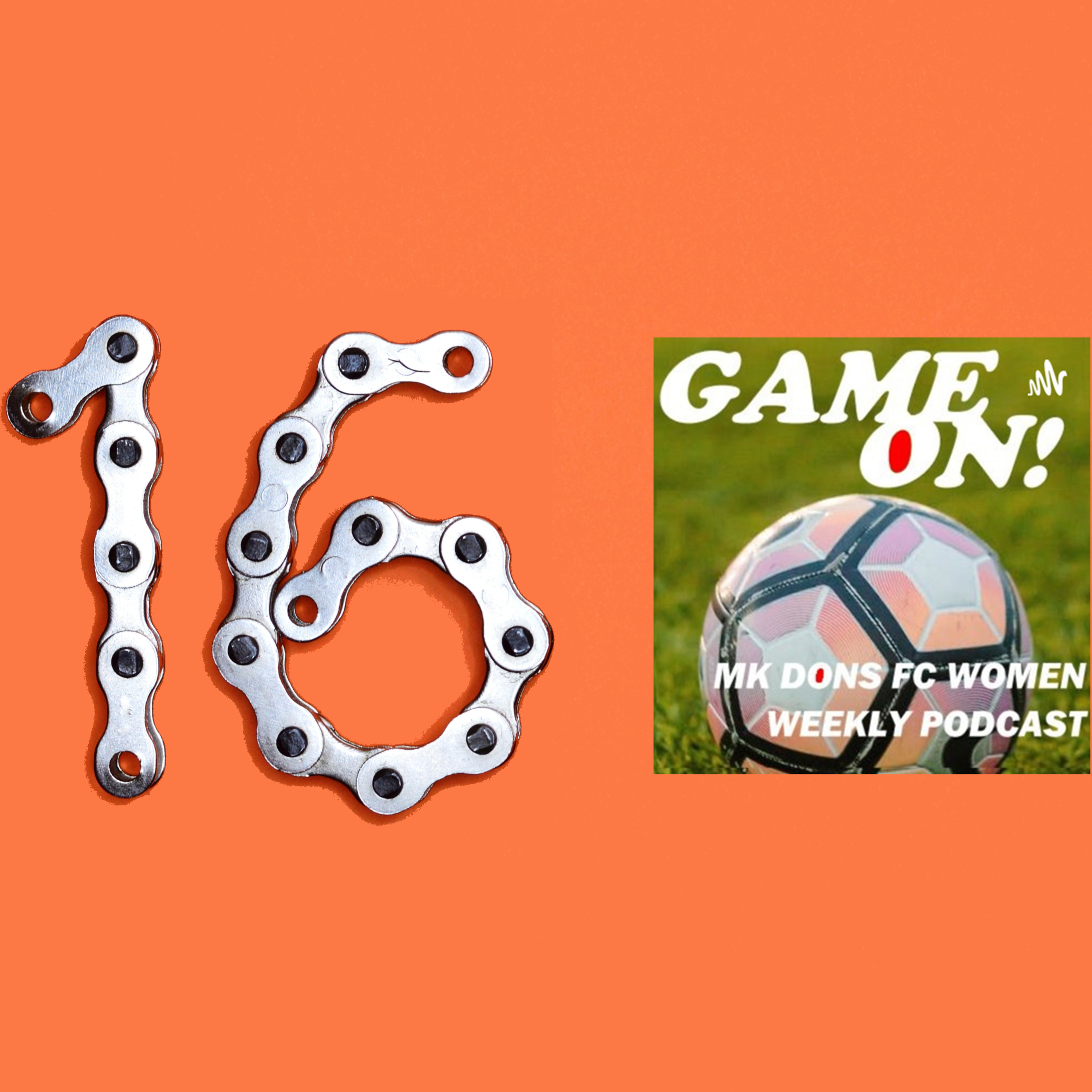 Game On ! MK DONS FC WOMEN Podcast