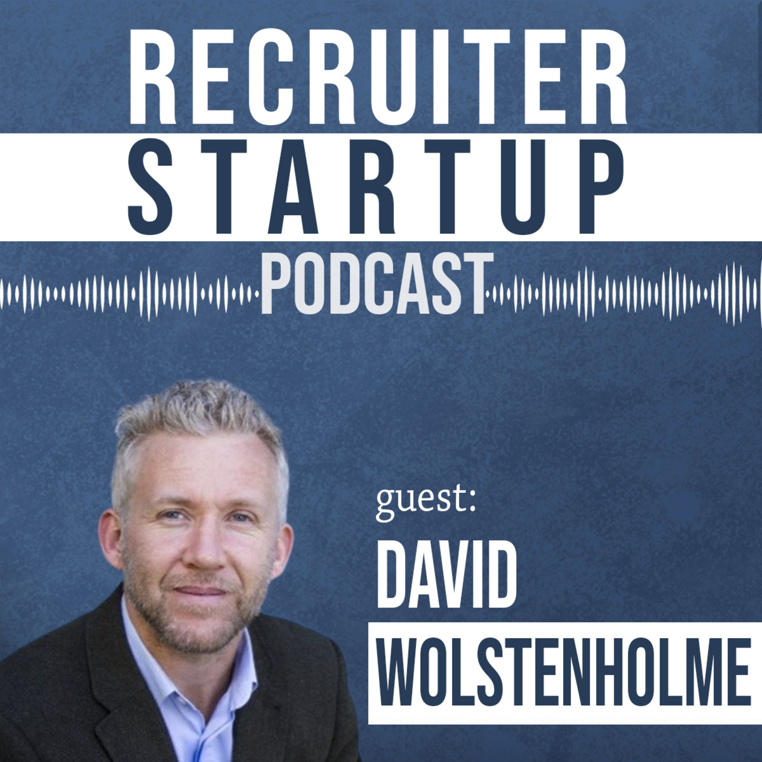 Recruiter Startup - Recruitment Podcast - Hosted by Dualta Doherty