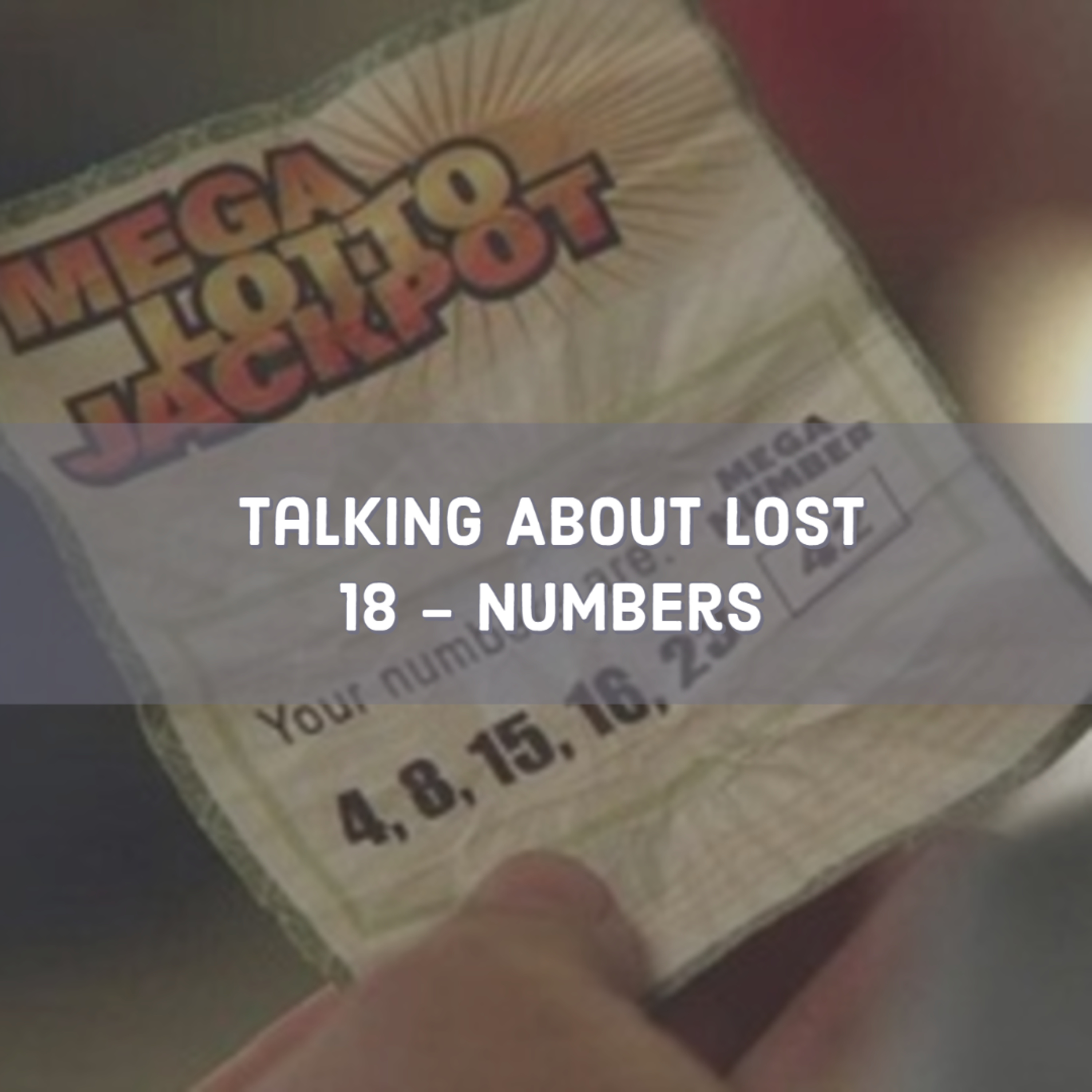 Talking About Lost 18 - Numbers episode artwork